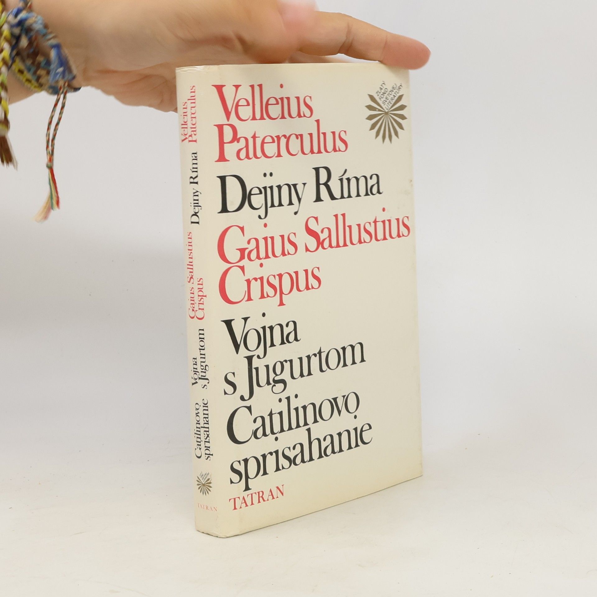 Gaius Sallustius Crispus Dejiny Ríma. Vojna s Jugurtom. Catilinovo sprisahanie