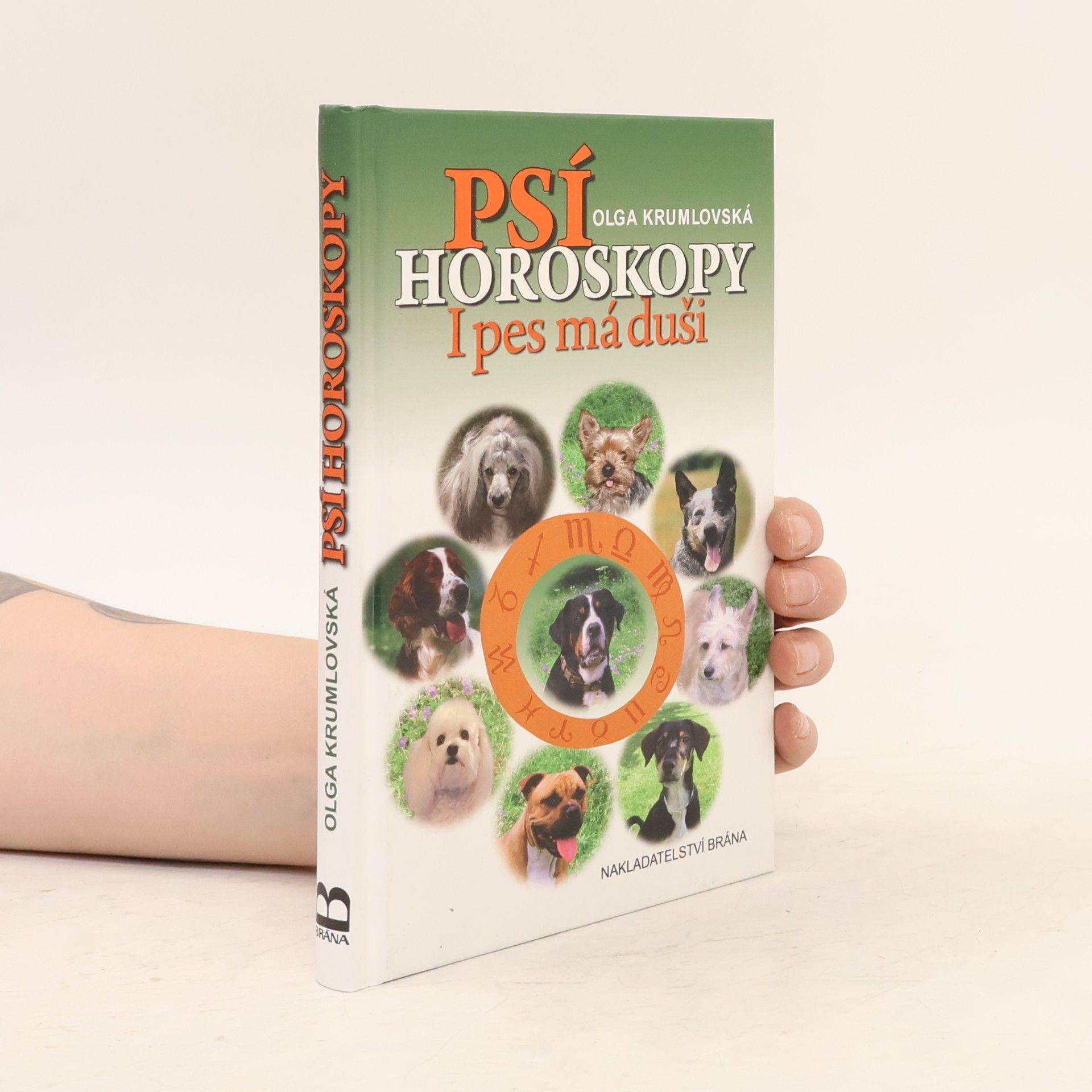 Olga Krumlovská Psí horoskopy - I pes má duši