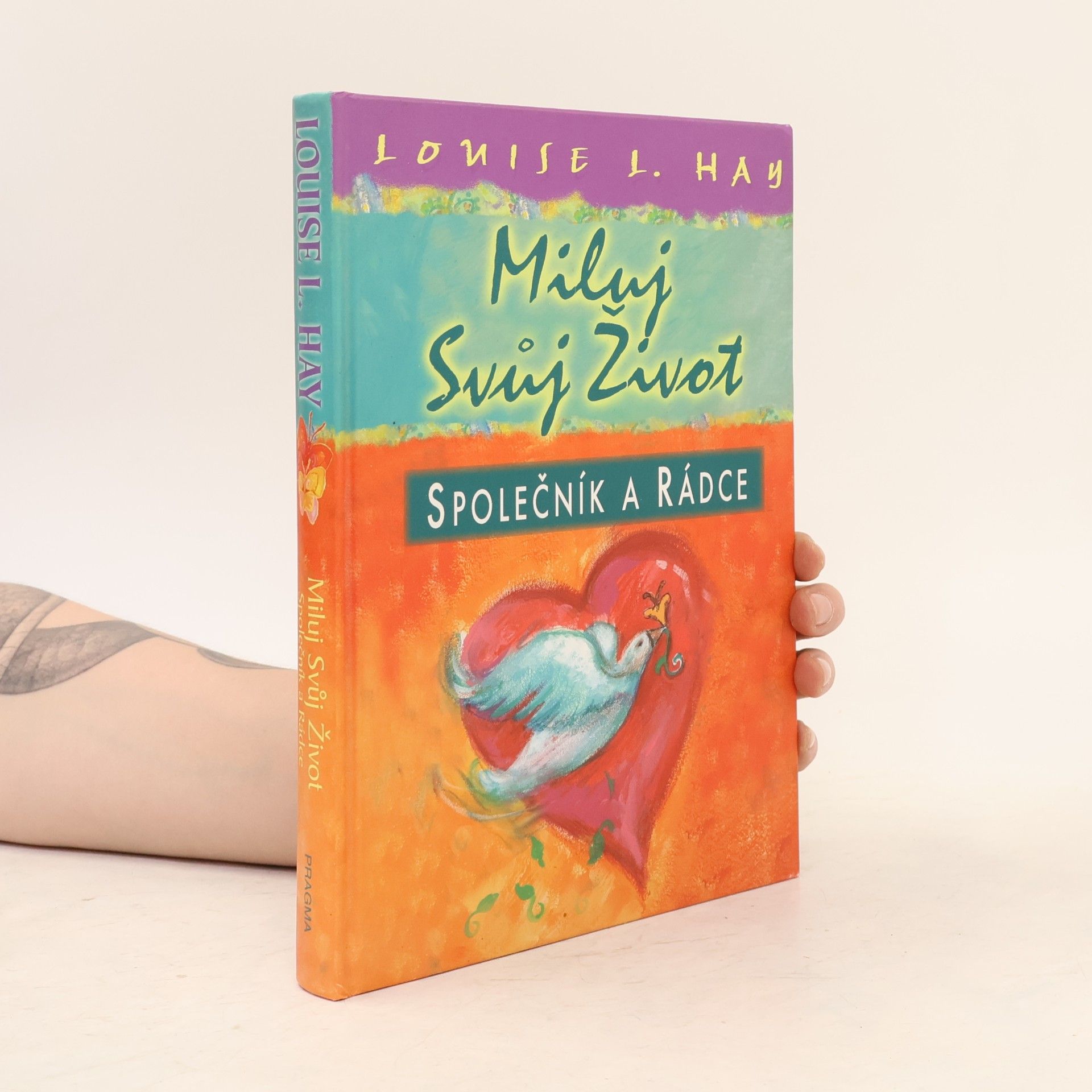 Louise Lynn Hay Miluj svůj život