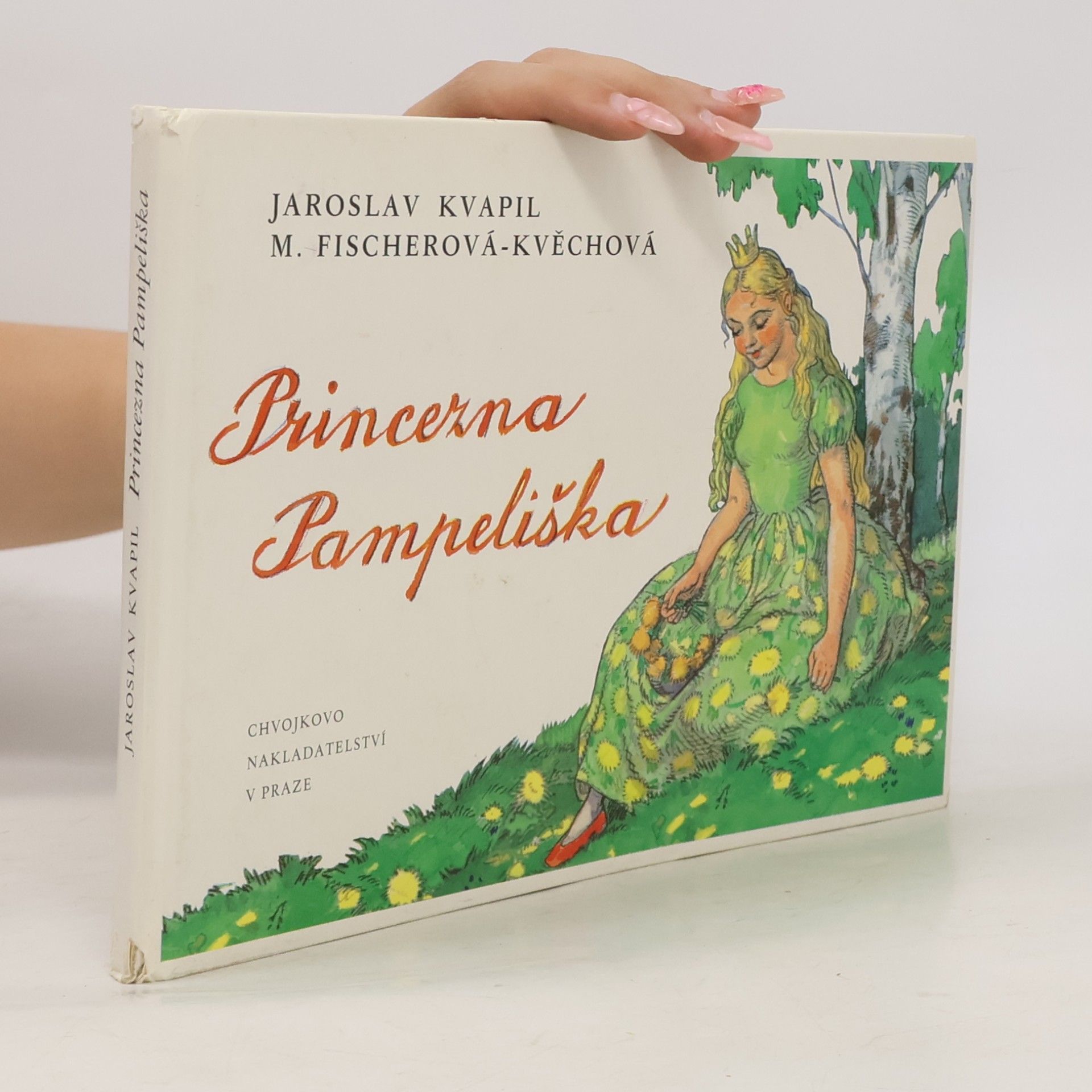 Jaroslav Kvapil Princezna Pampeliška