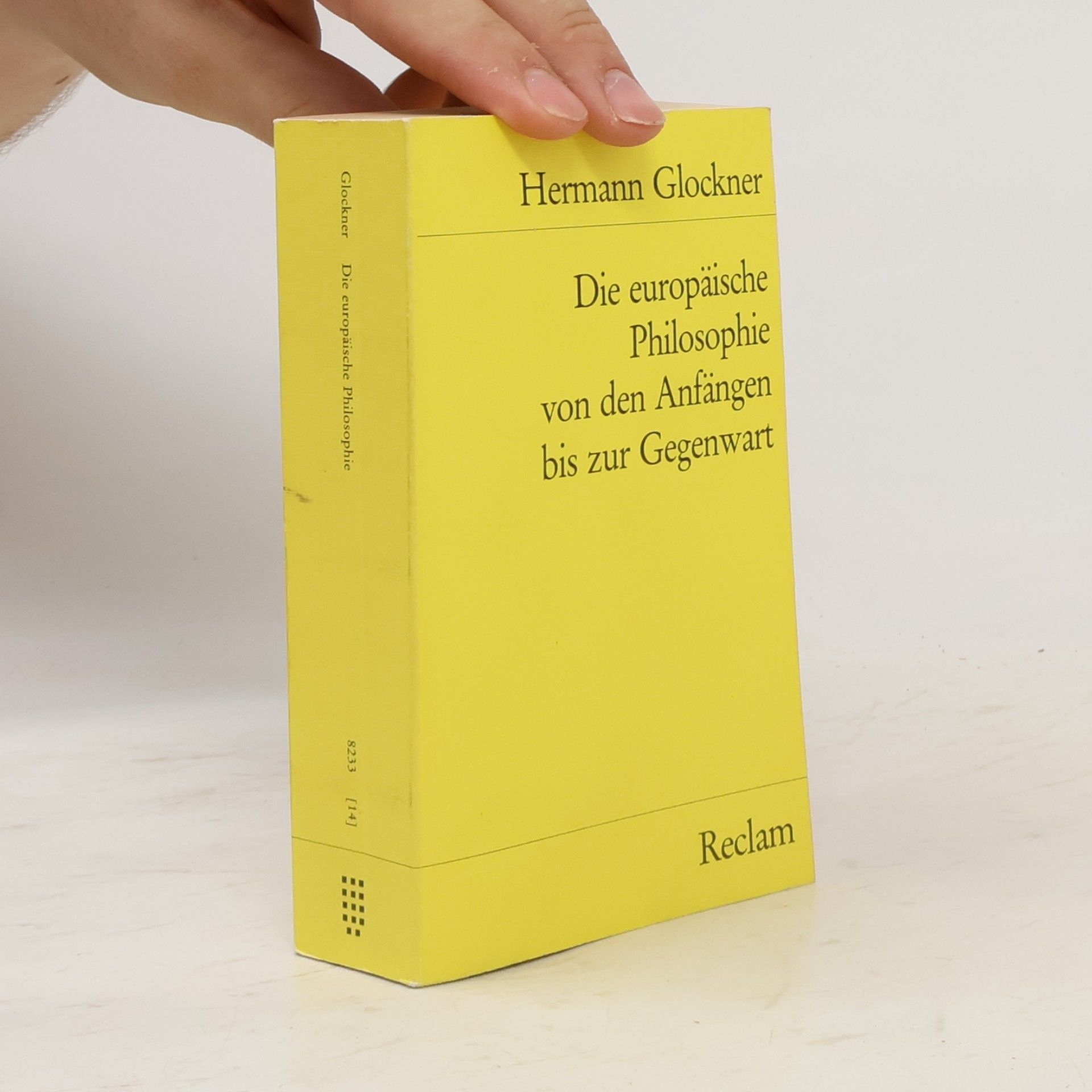 Hermann Glöckner Die europäische Philosophie von den Anfängen bis zur Gegenwart