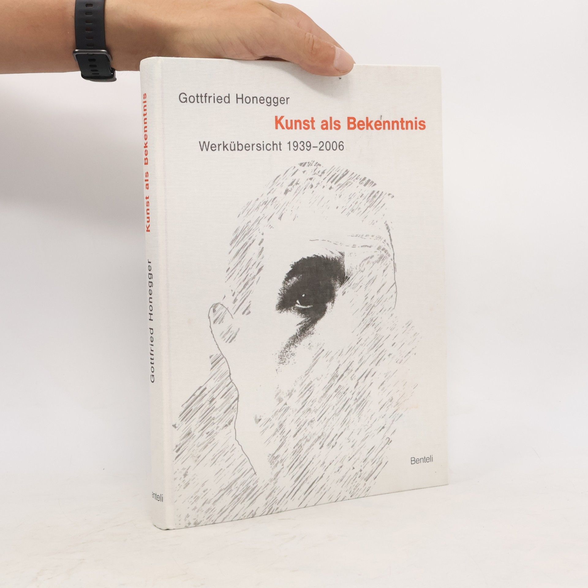 Gottfried Honegger - Kunst als Bekenntnis
