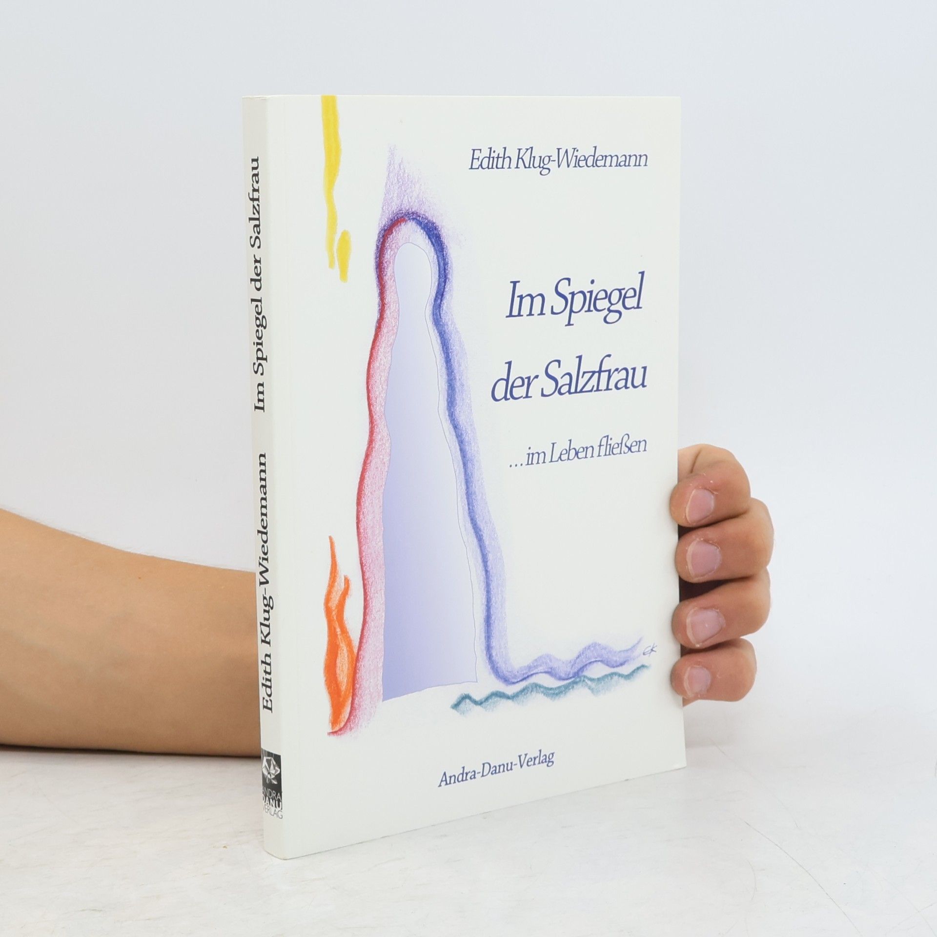 Edith Klug-Wiedemann Im Spiegel der Salzfrau