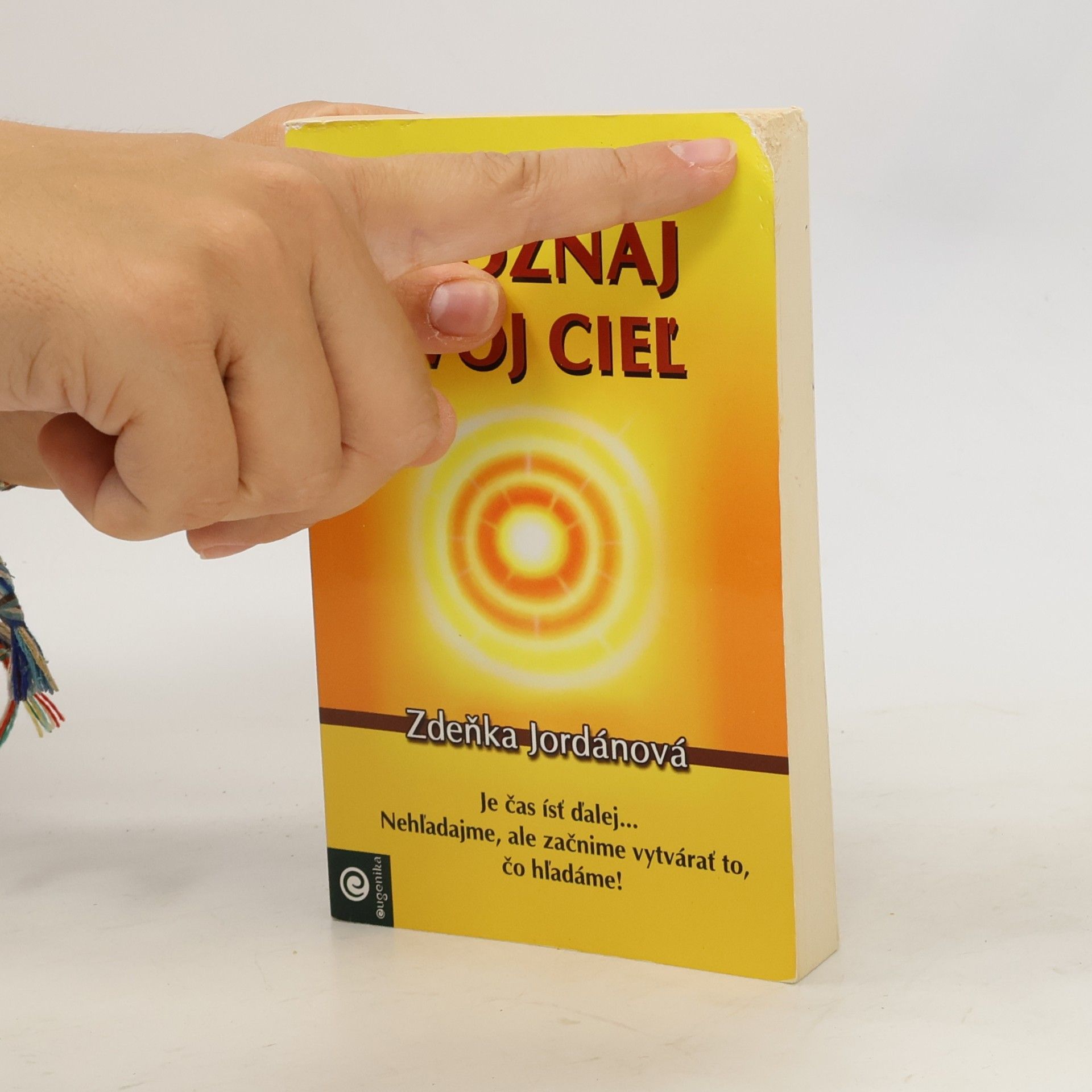 Jordánová Zdeňka Spoznaj svoj cieľ