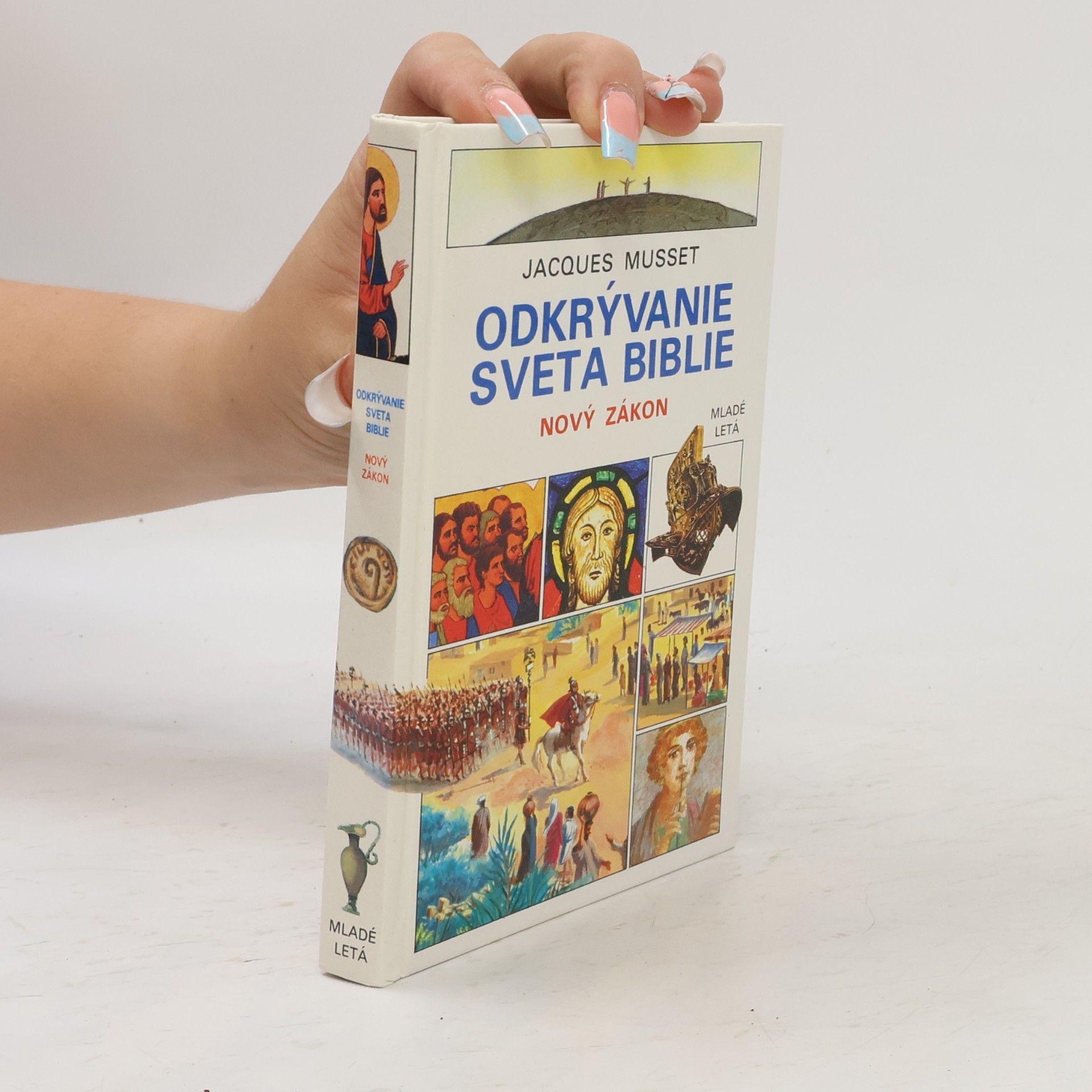 Jacques Musset Odkrývanie sveta Biblie. [Diel] 2, Nový zákon