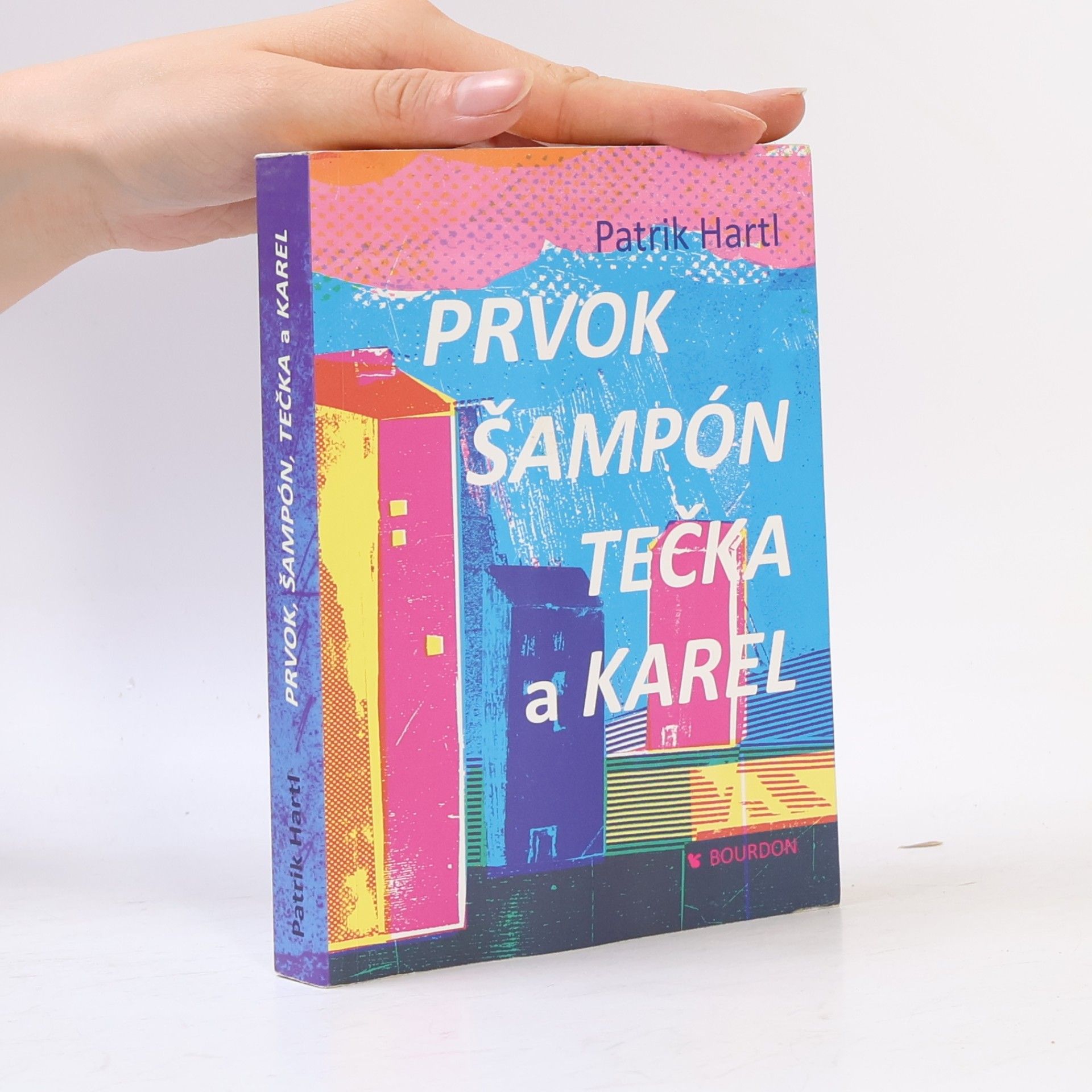 Patrik Hartl Prvok, Šampón, Tečka a Karel