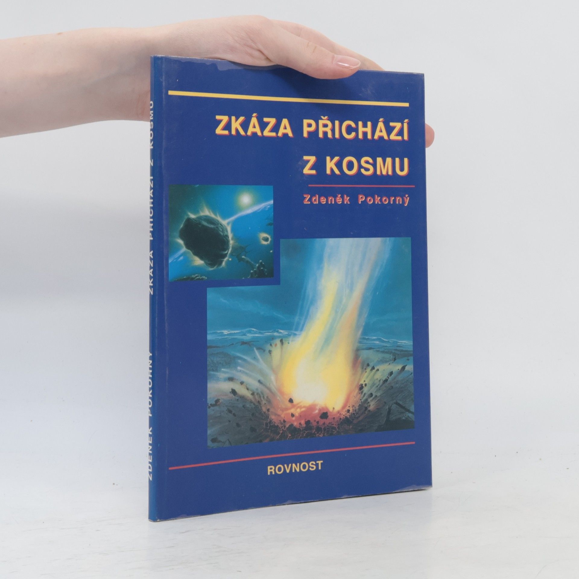 Zdeněk Pokorný Zkáza přichází z kosmu