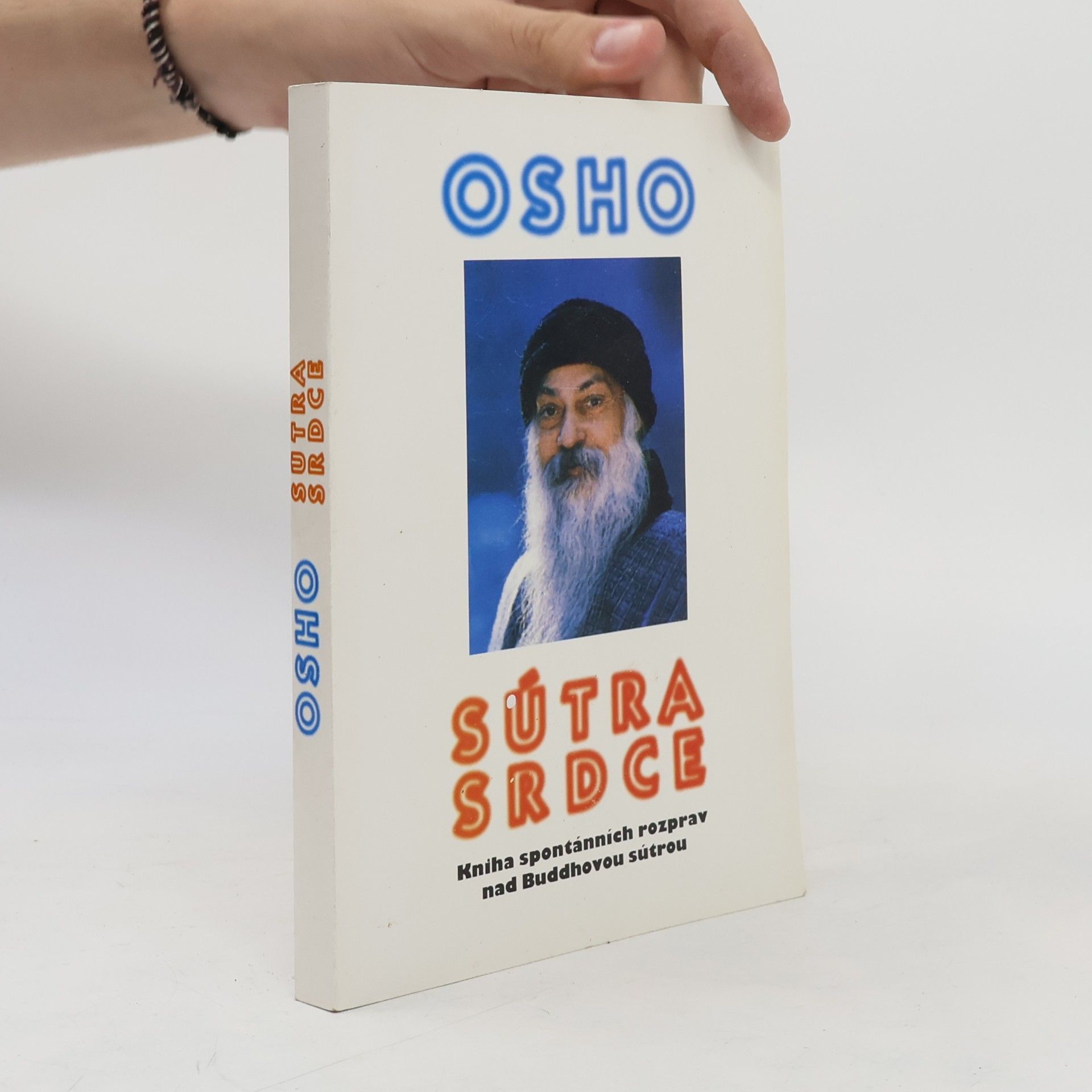 Ošó Sútra srdce: Kniha spontánních rozprav nad Buddhovou sútrou