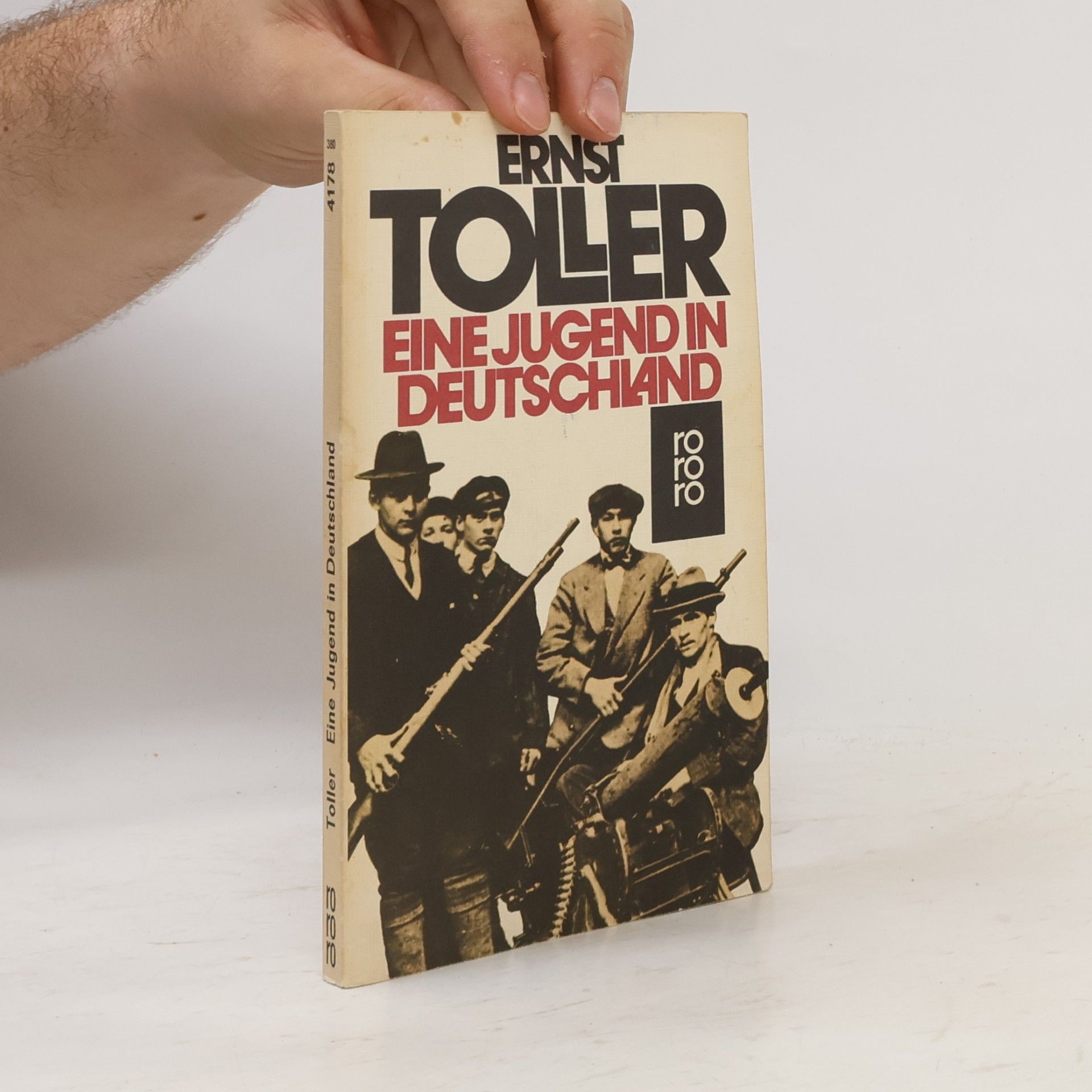Ernst Toller Eine Jugend in Deutschland