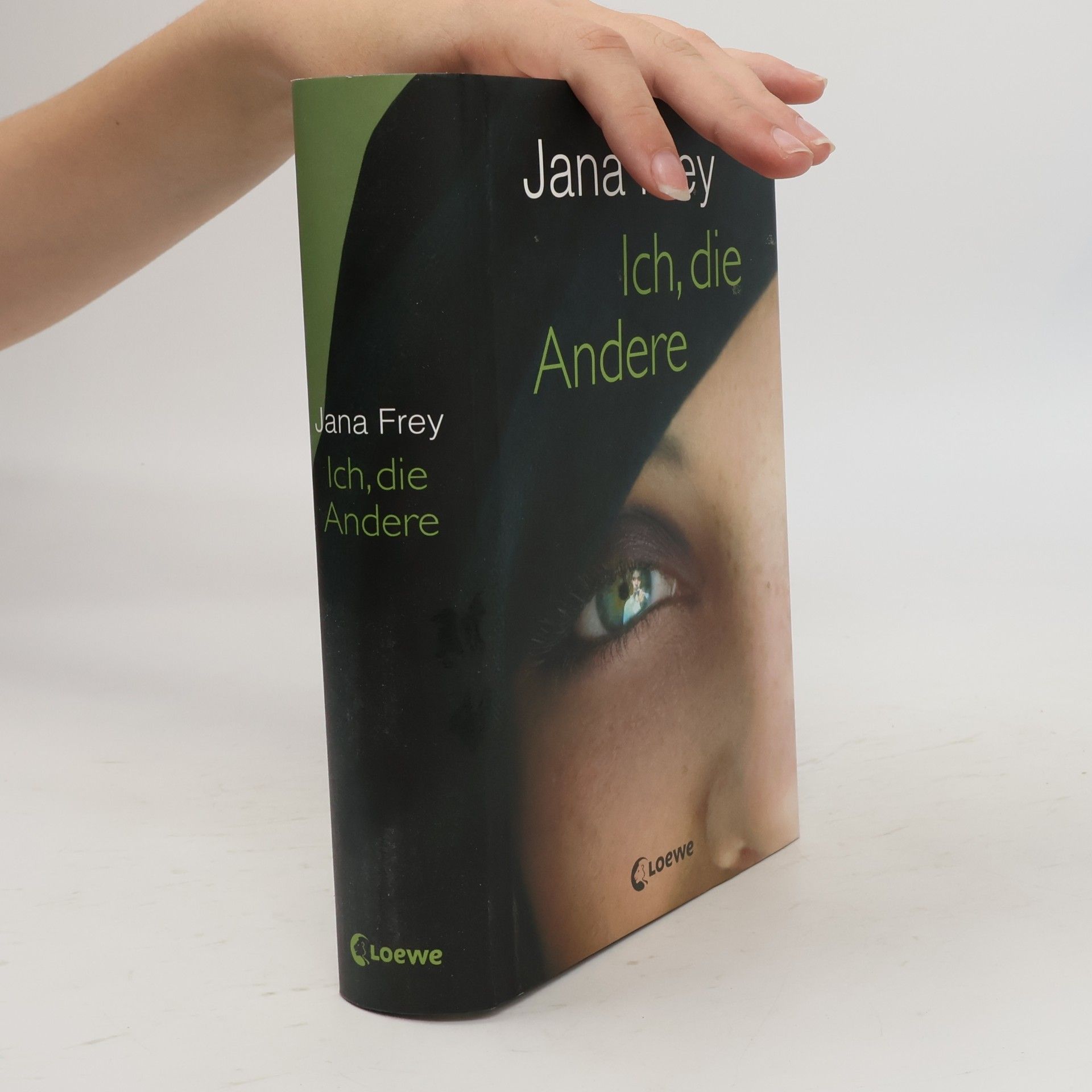Jana Frey Ich, die Andere