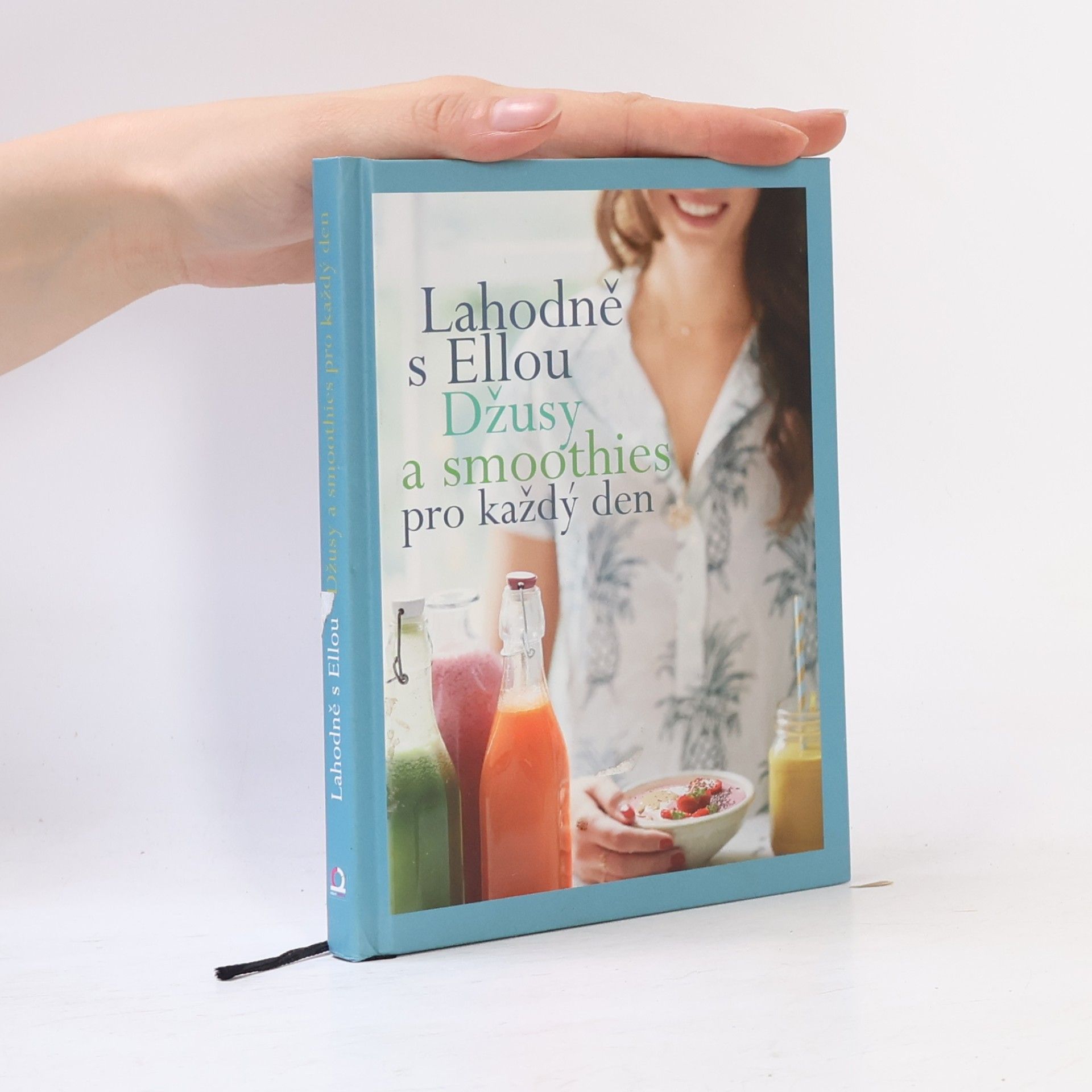 Ella Mills Lahodně s Ellou. Džusy a smoothies pro každý den