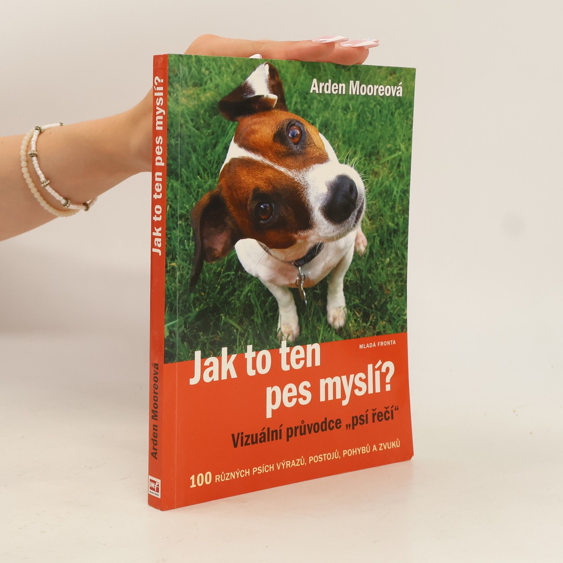 Jak to ten pes myslí? : vizuální průvodce "psí řečí"