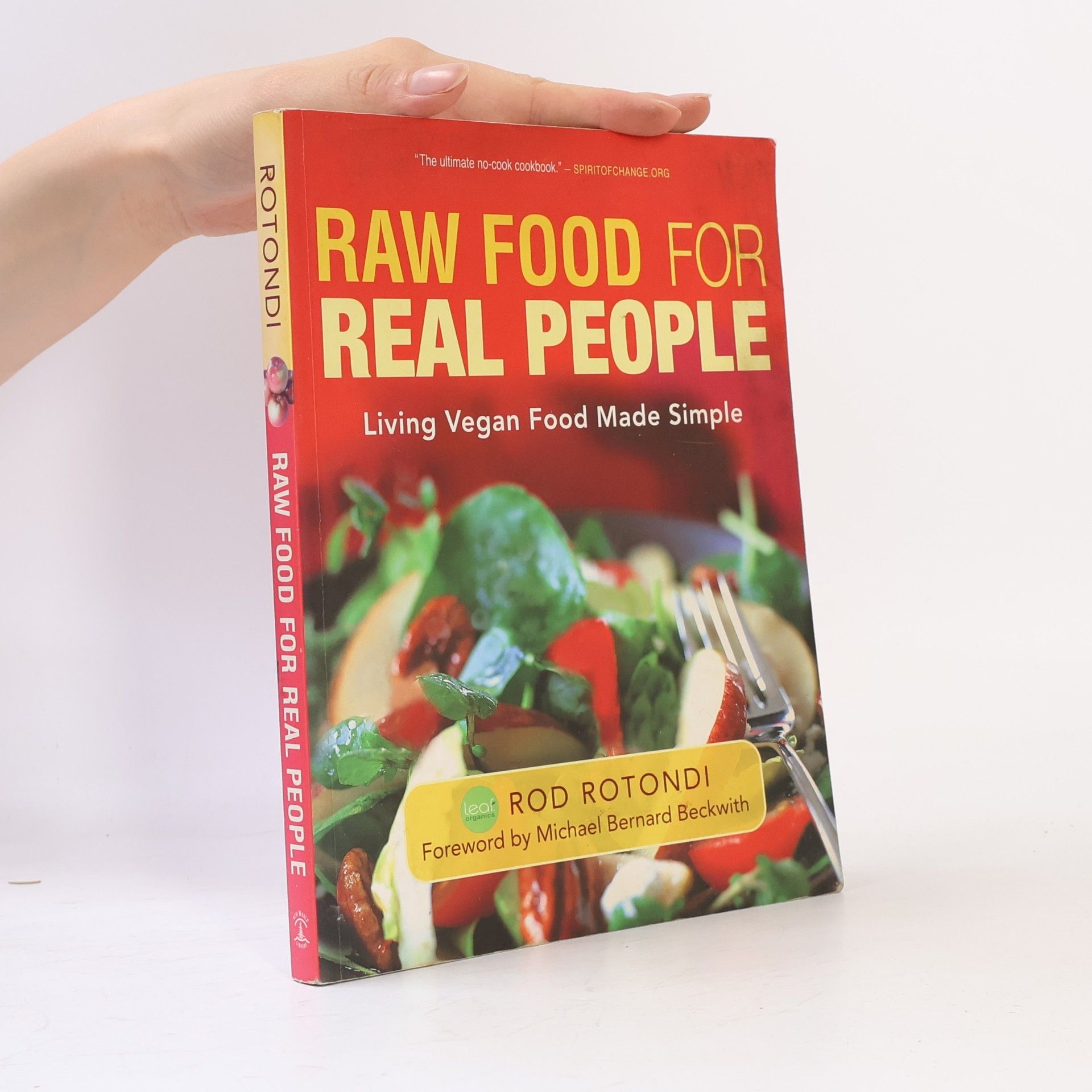 Rod Rotondi Raw Food for Real People
