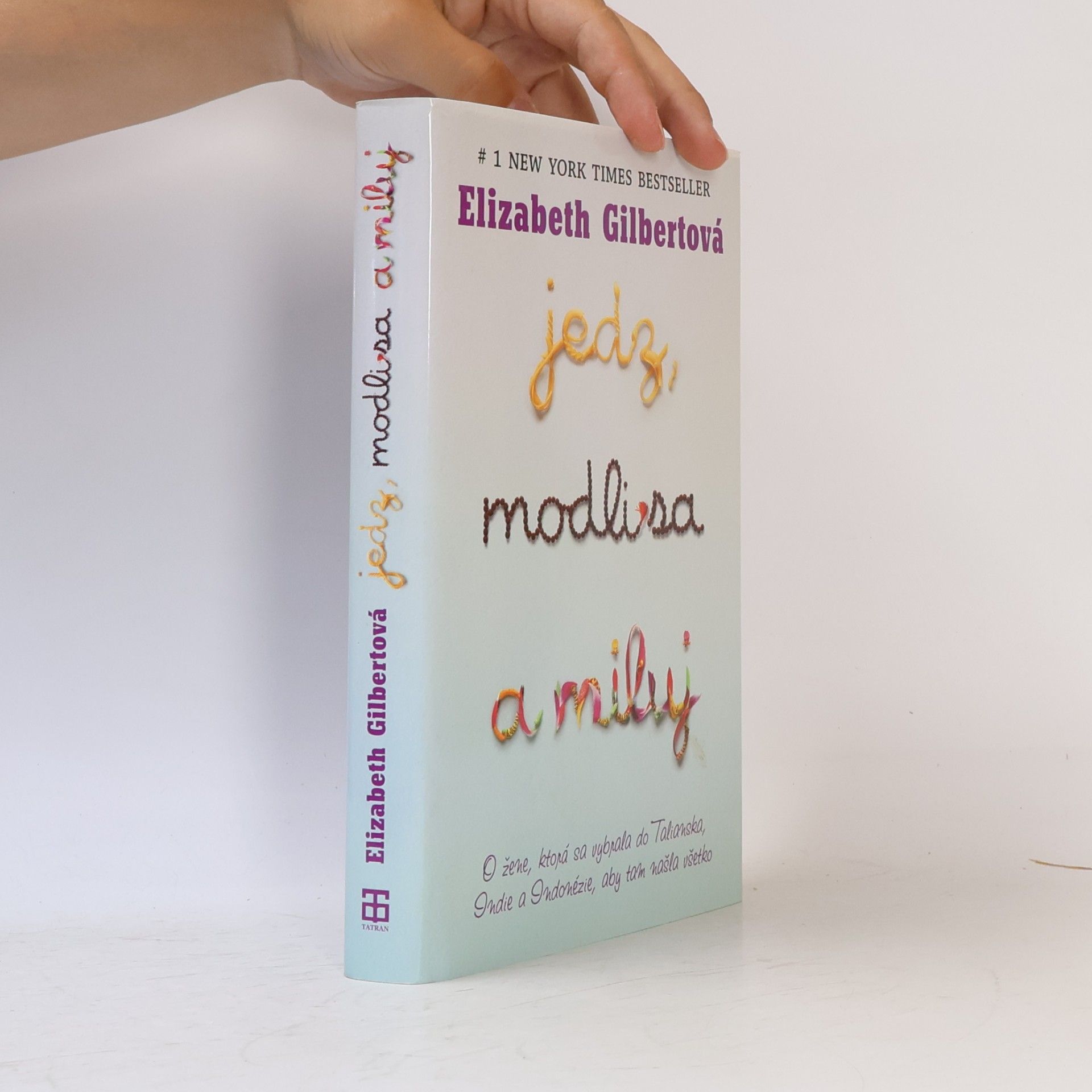 Elizabeth Gilbert Jedz, modli sa a miluj
