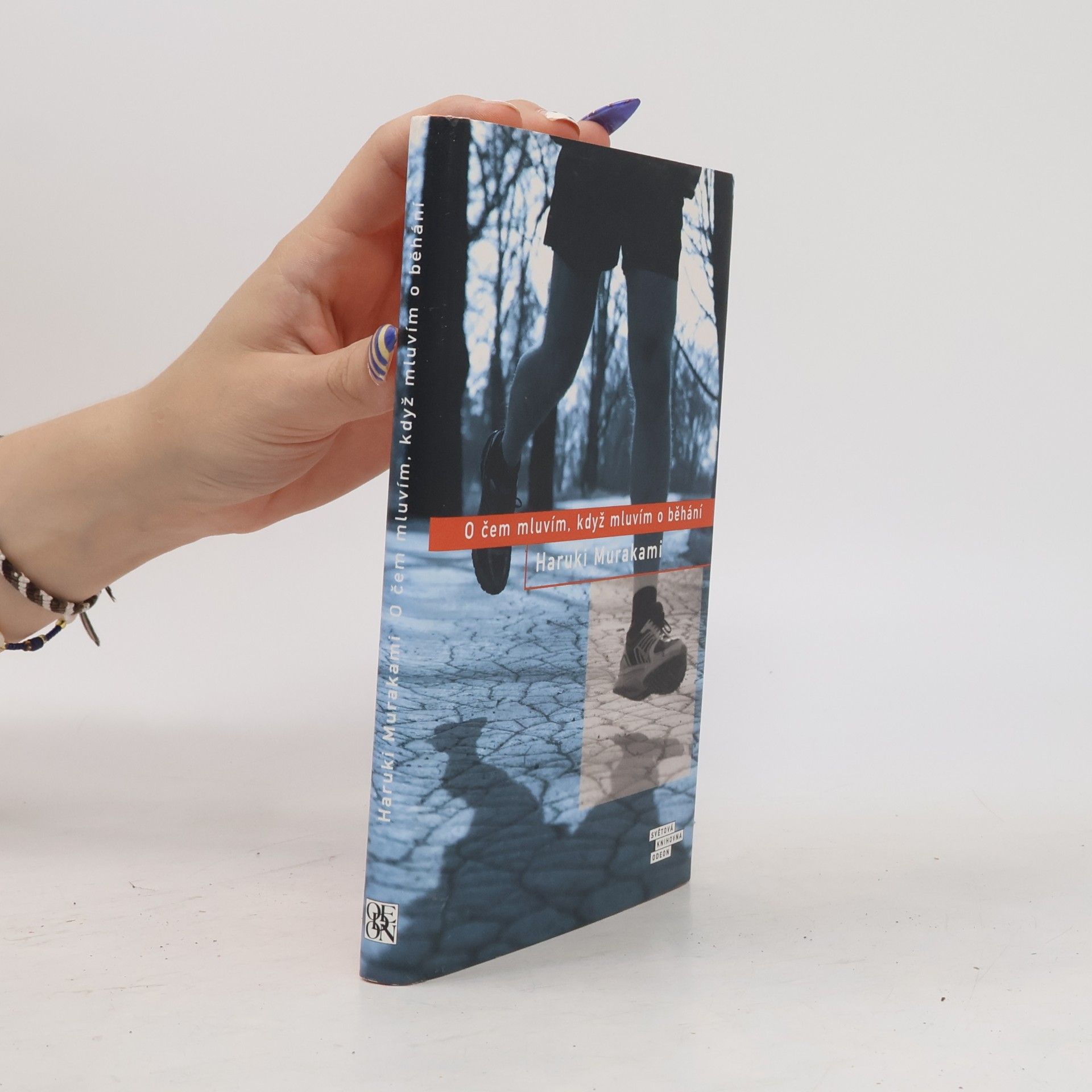 Haruki Murakami O čem mluvím, když mluvím o běhání