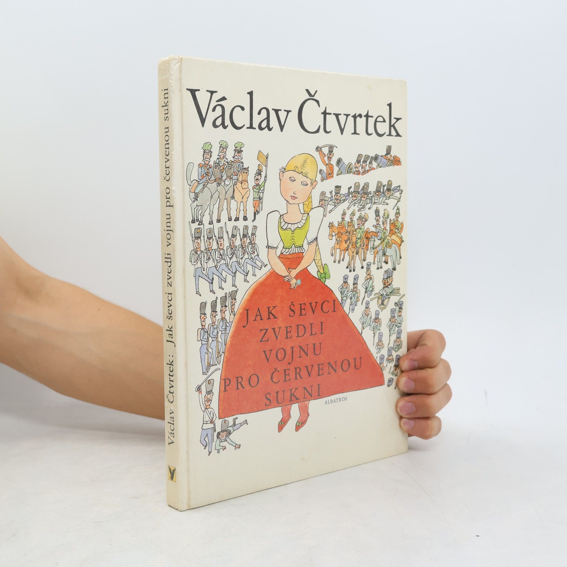 Václav Čtvrtek Jak ševci zvedli vojnu pro červenou sukni