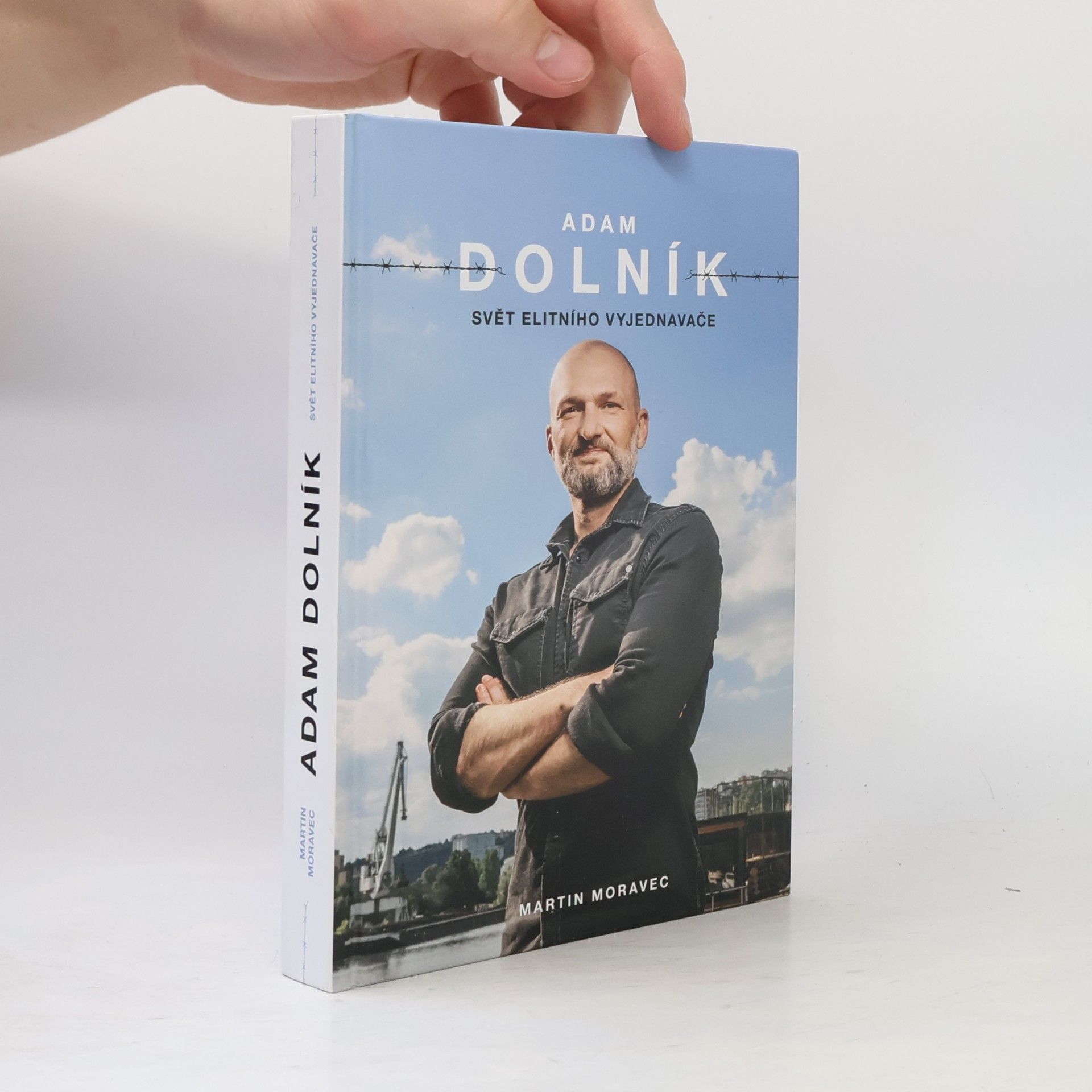 Martin Moravec Adam Dolník. Svět elitního vyjednavače