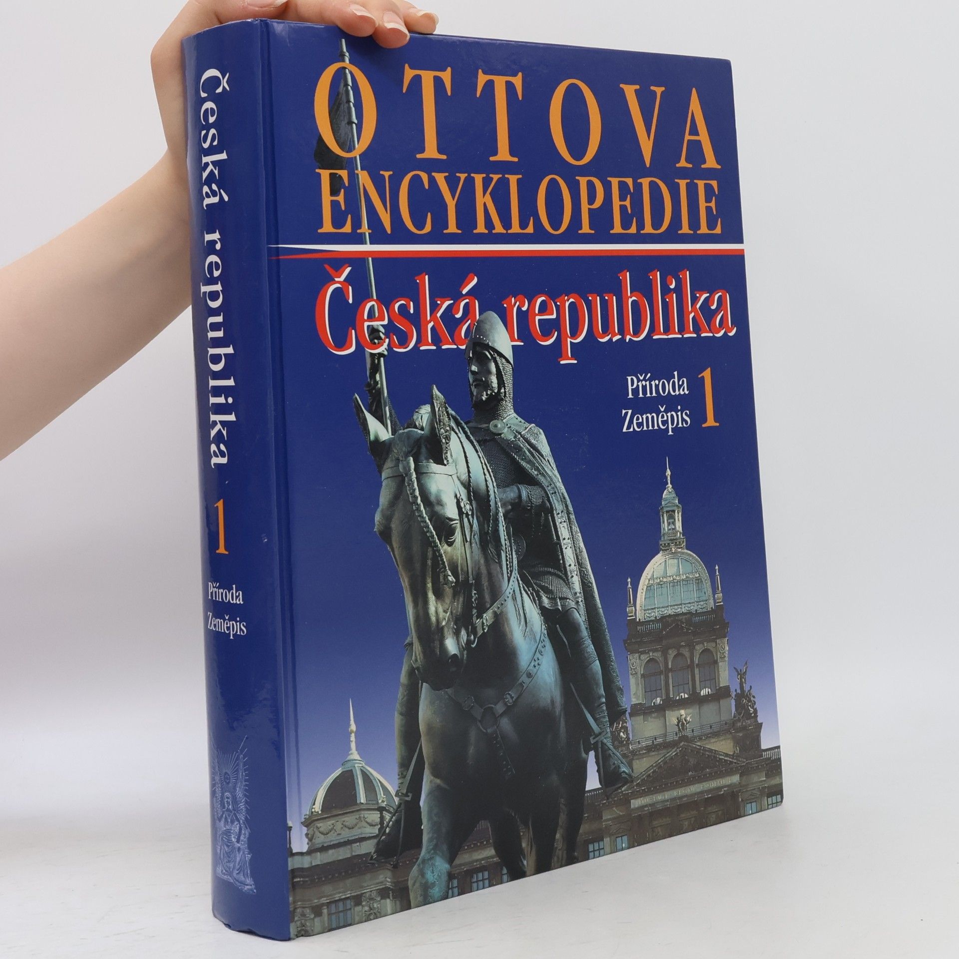 Kolektiv autorů Ottova encyklopedie. Česká republika 1. Příroda, zeměpis