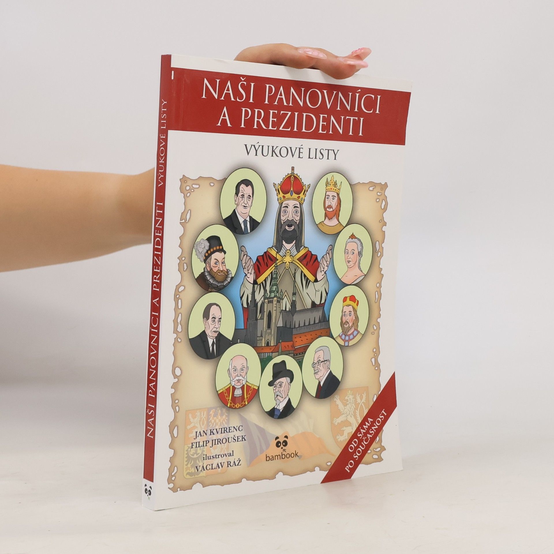 Filip Jiroušek Naši panovníci a prezidenti. Výukové listy
