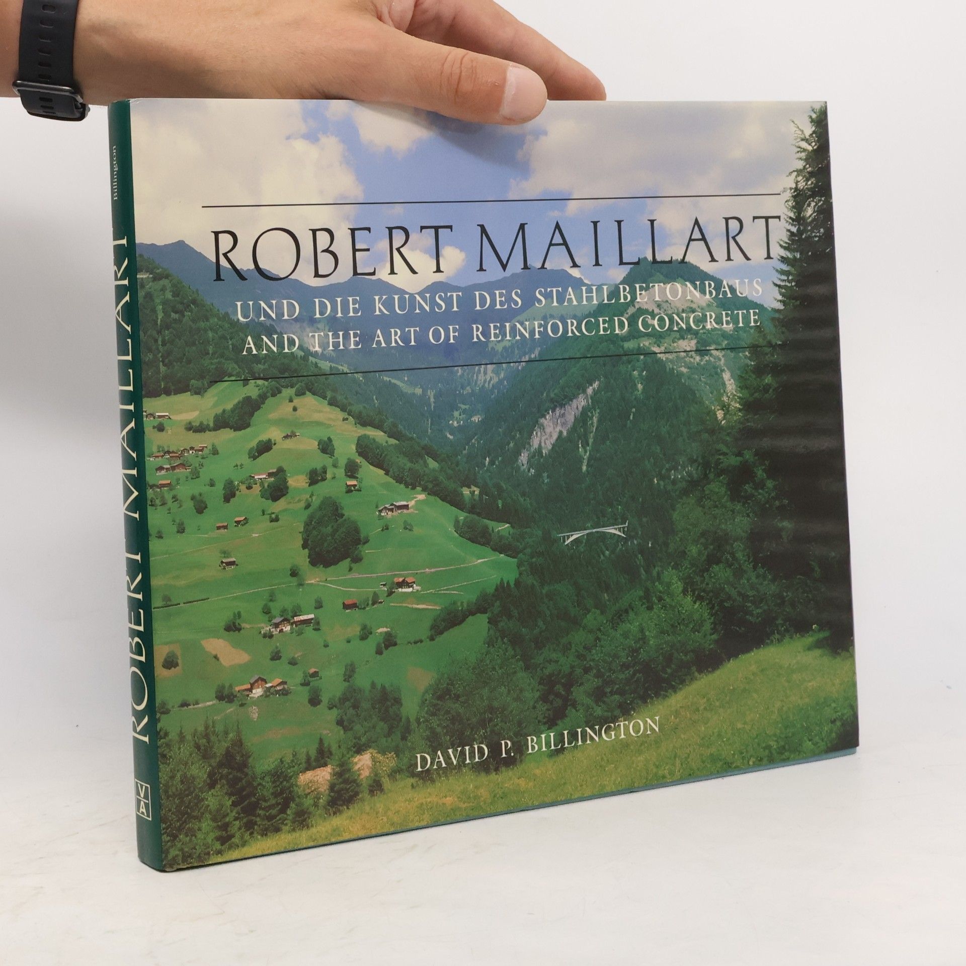 David P. Billington Robert Maillart und die Kunst des Stahlbetonbaus, And The Art Of Reinforced Concrete