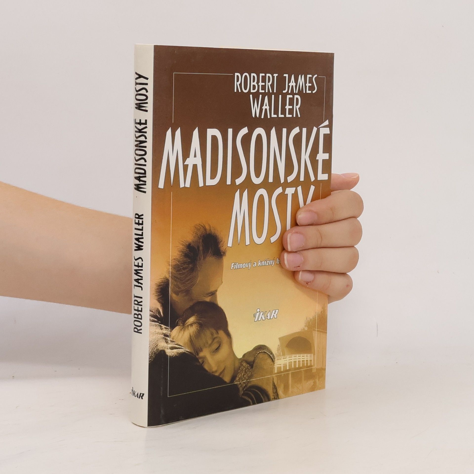 Robert James Waller Madisonské mosty