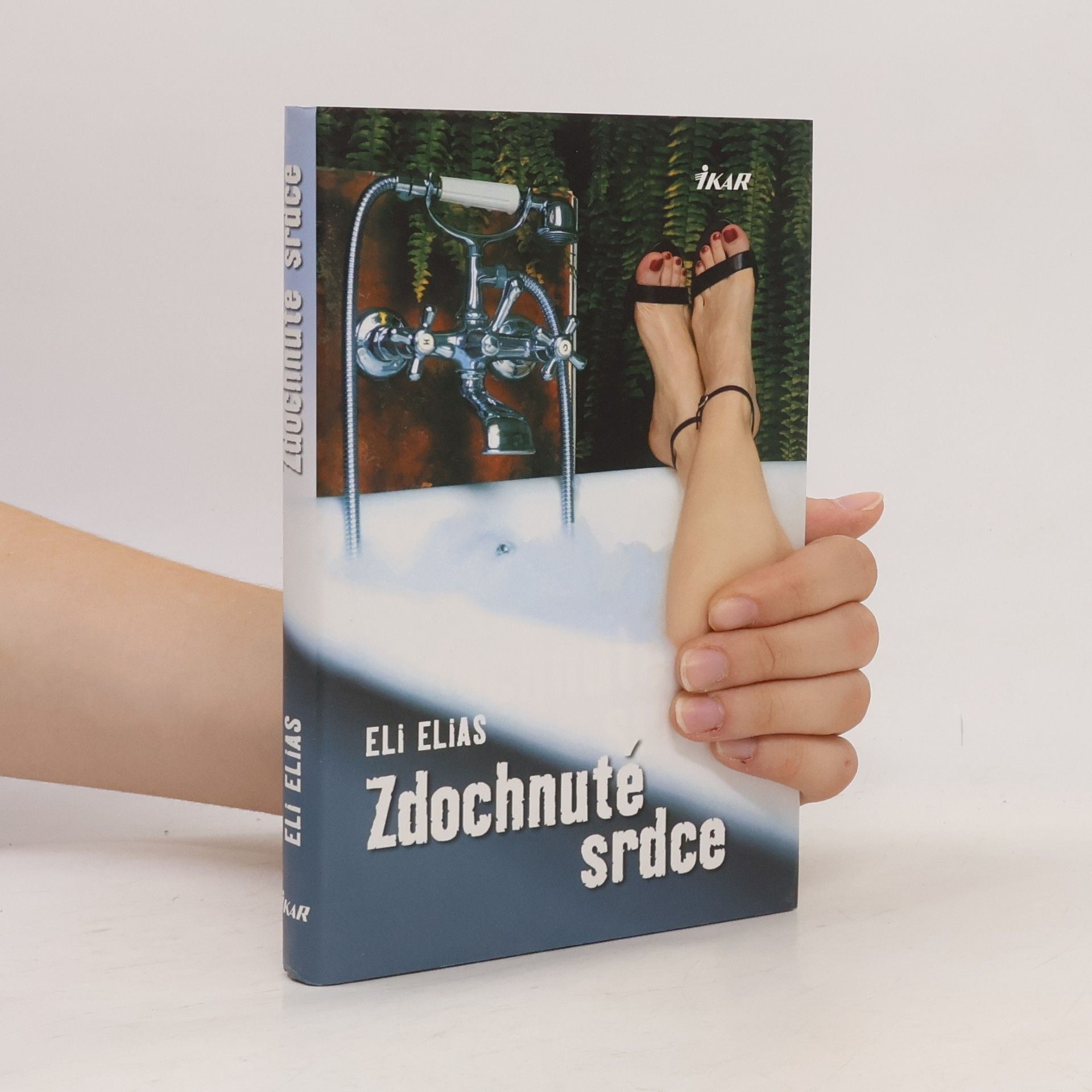 Eli Elias Zdochnuté srdce