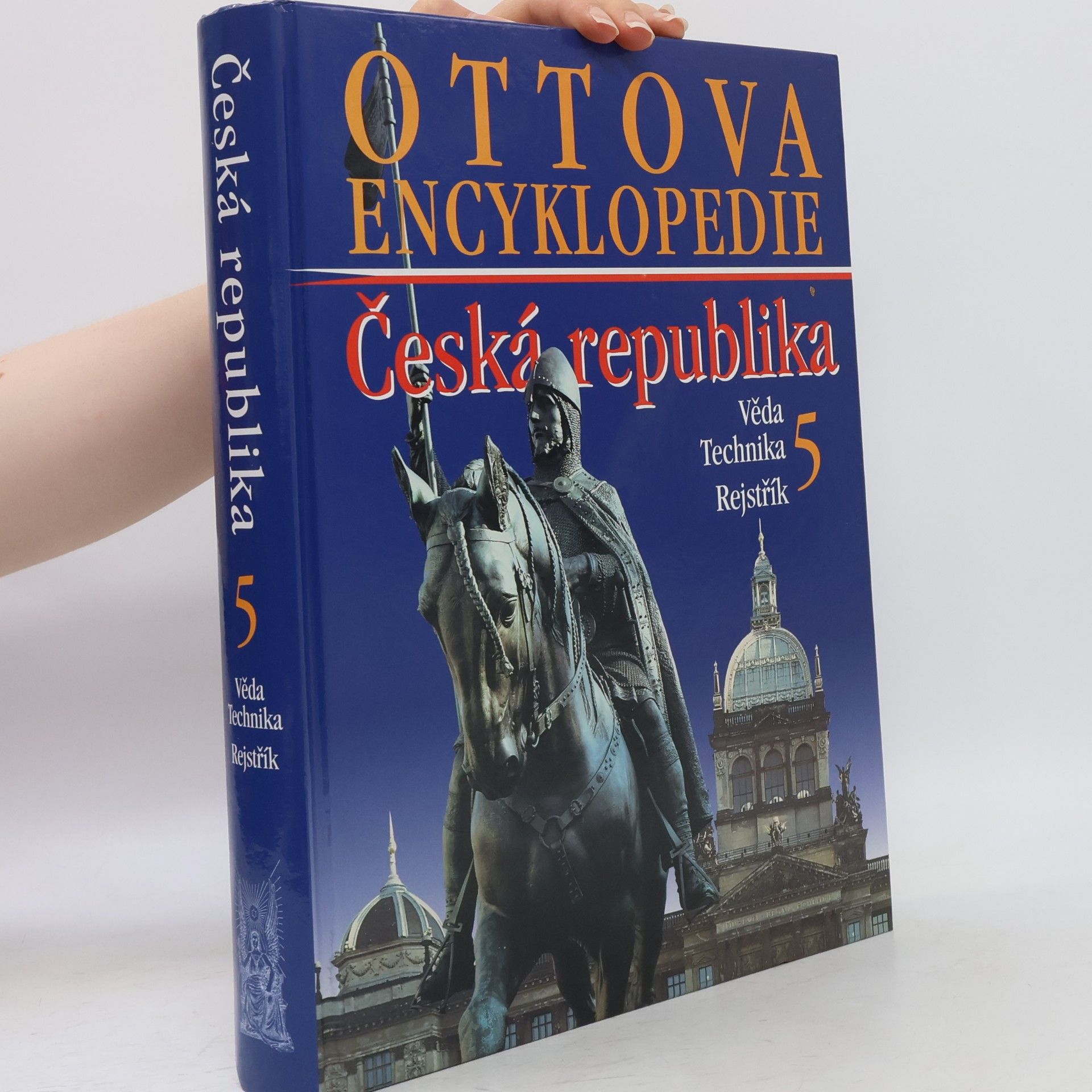 Autorenkollektiv Ottova encyklopedie. Česká republika 5. Věda. Technika. Rejstřík
