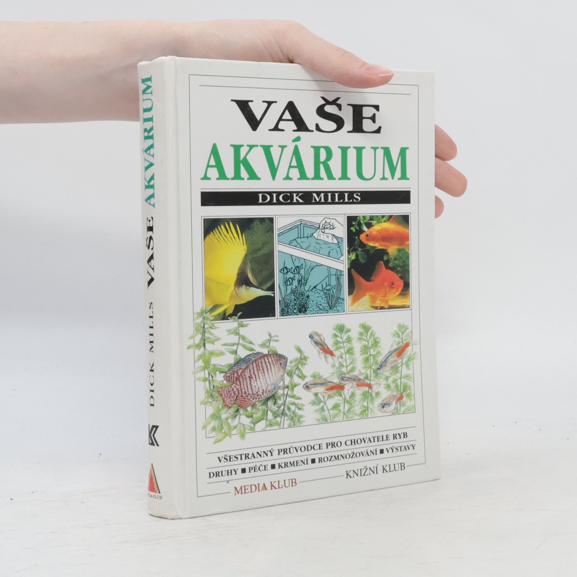 Dick Mills Vaše akvárium