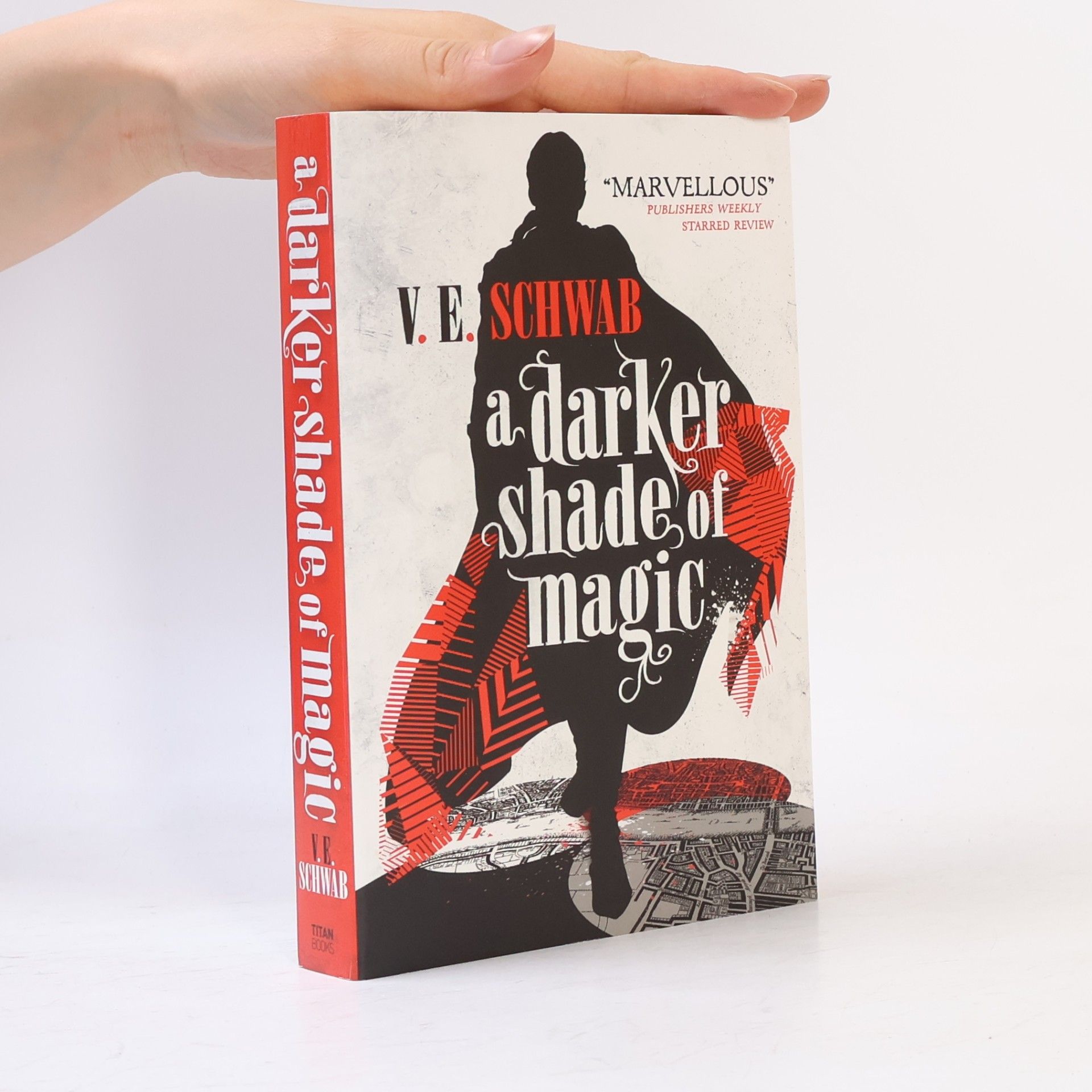 Victoria Schwabová A Darker Shade of Magic