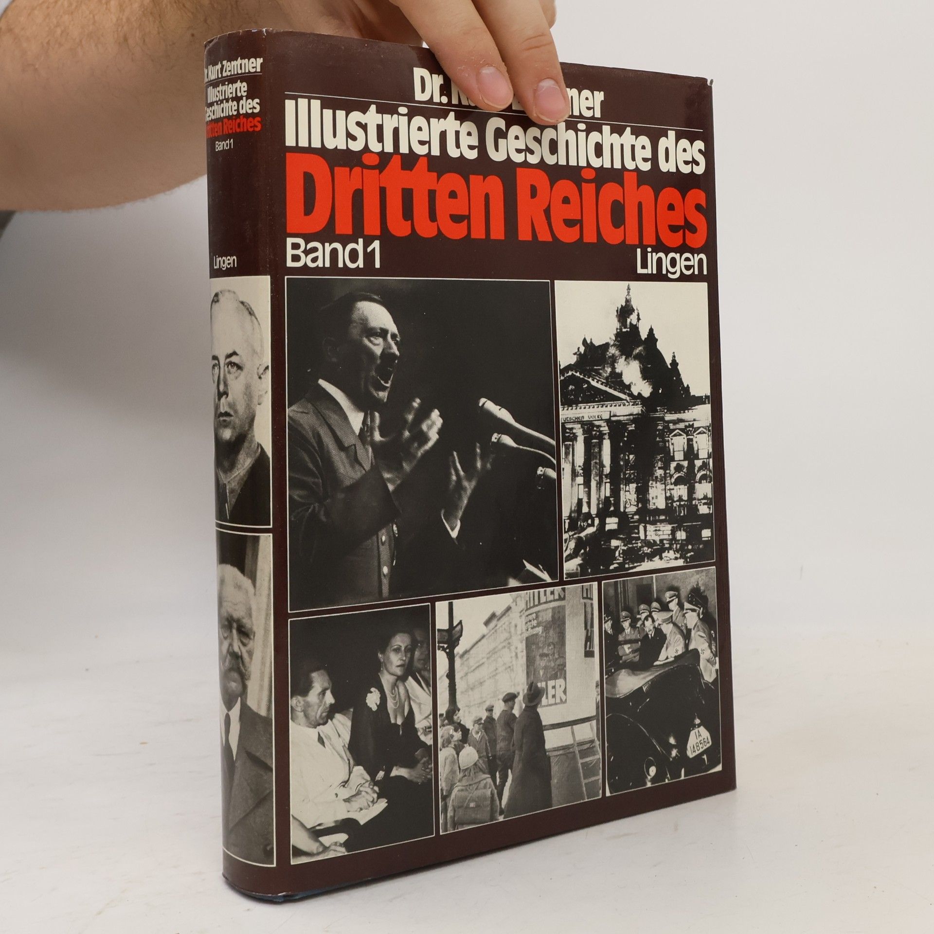 Kurt Zentner Illustrierte Geschichte des Dritten Reiches. Band 1
