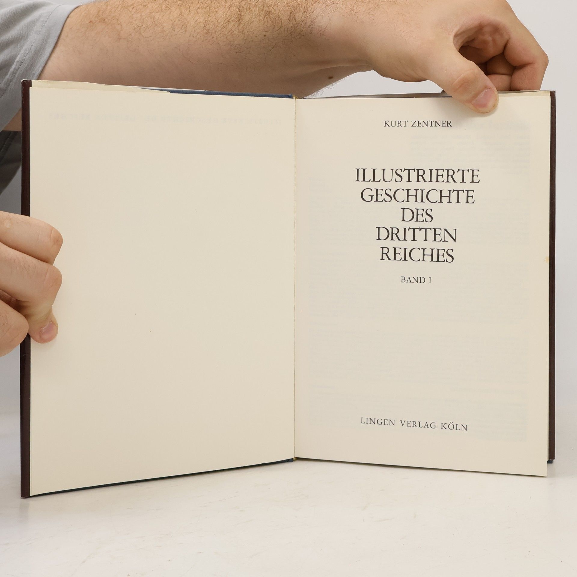 Kurt Zentner Illustrierte Geschichte des Dritten Reiches. Band 1