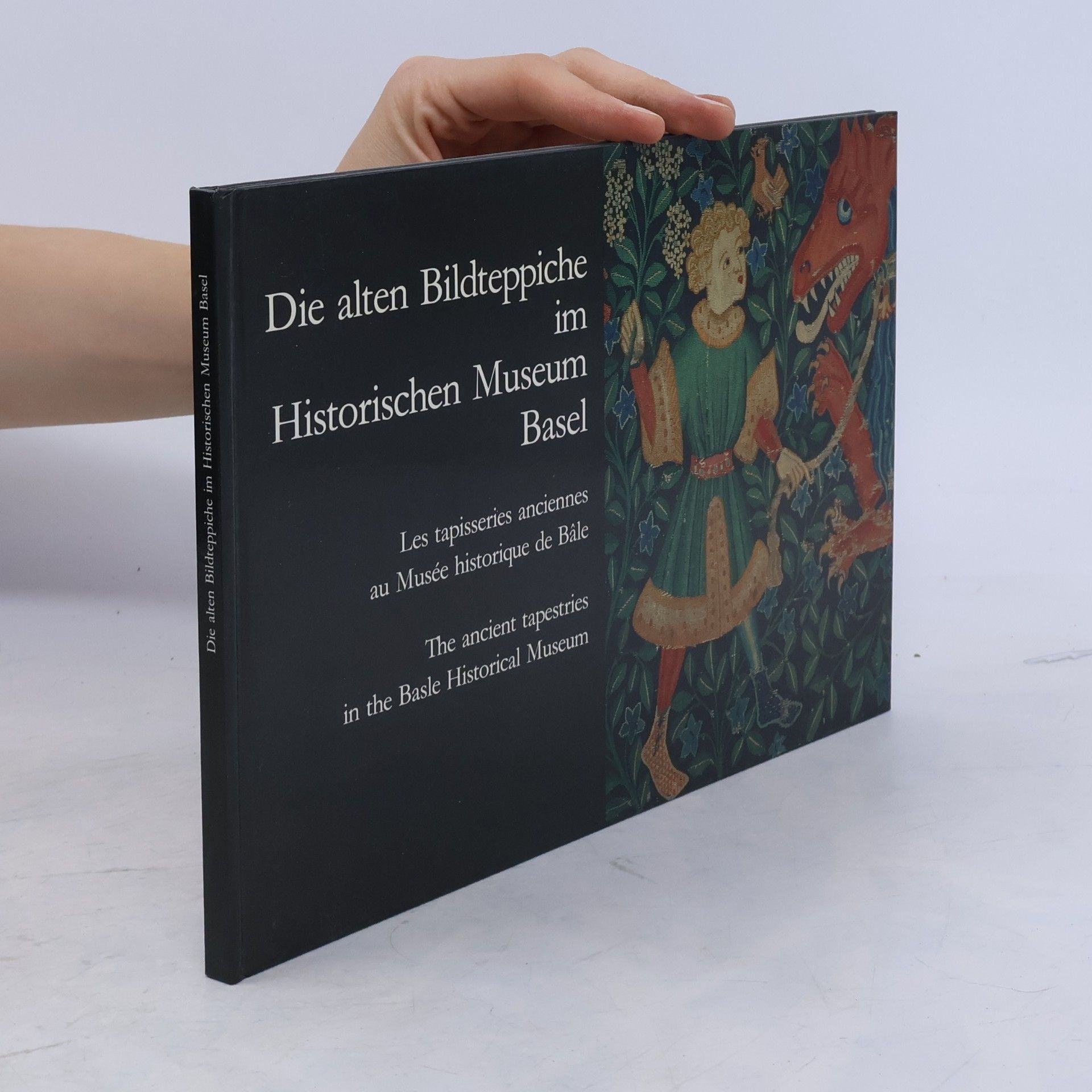 Autorenkollektiv Die alten Bildteppiche im Historischen Museum Basel