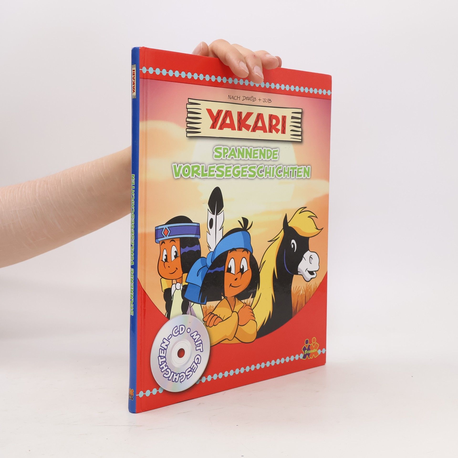 Derib Yakari - Spannende Vorlesegeschichten