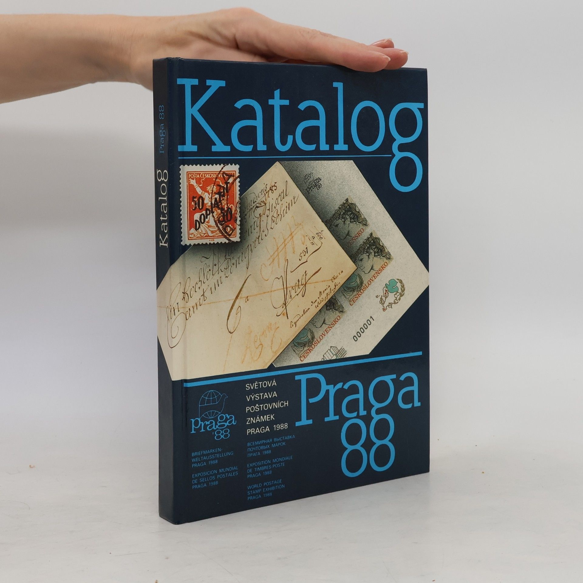 Autorenkollektiv Katalog. Světová výstava poštovních známek Praga 1988