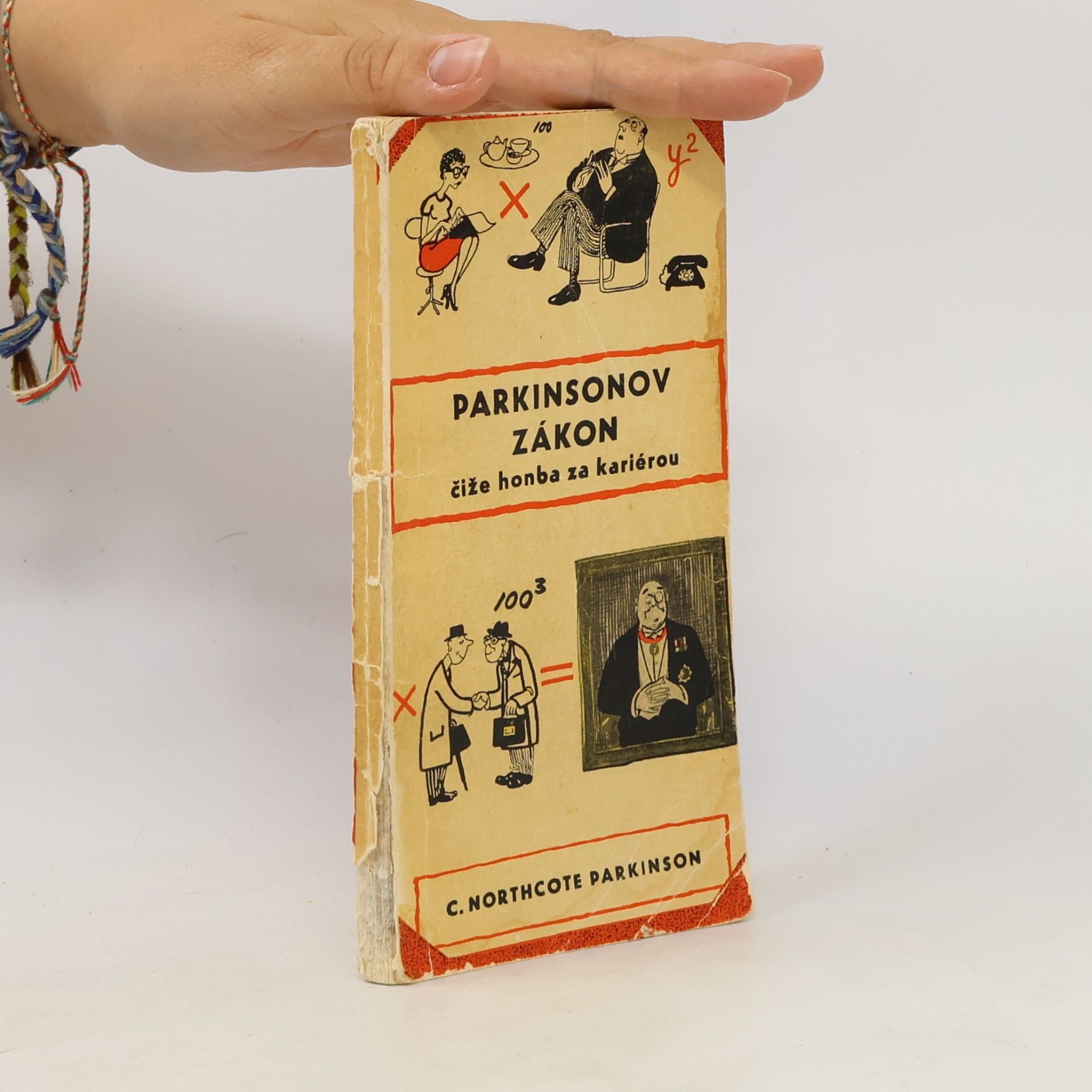 C. Northcote Parkinson Parkinsonov zákon čiže honba za kariérou