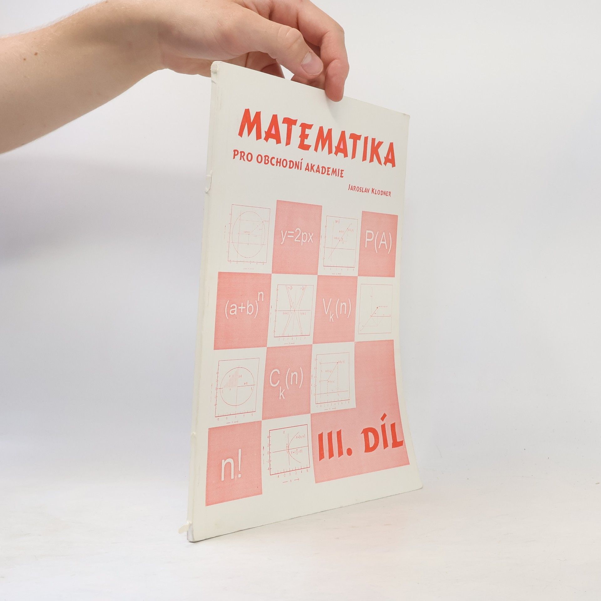 Jaroslav Klodner Matematika pro obchodní akademie, III. díl