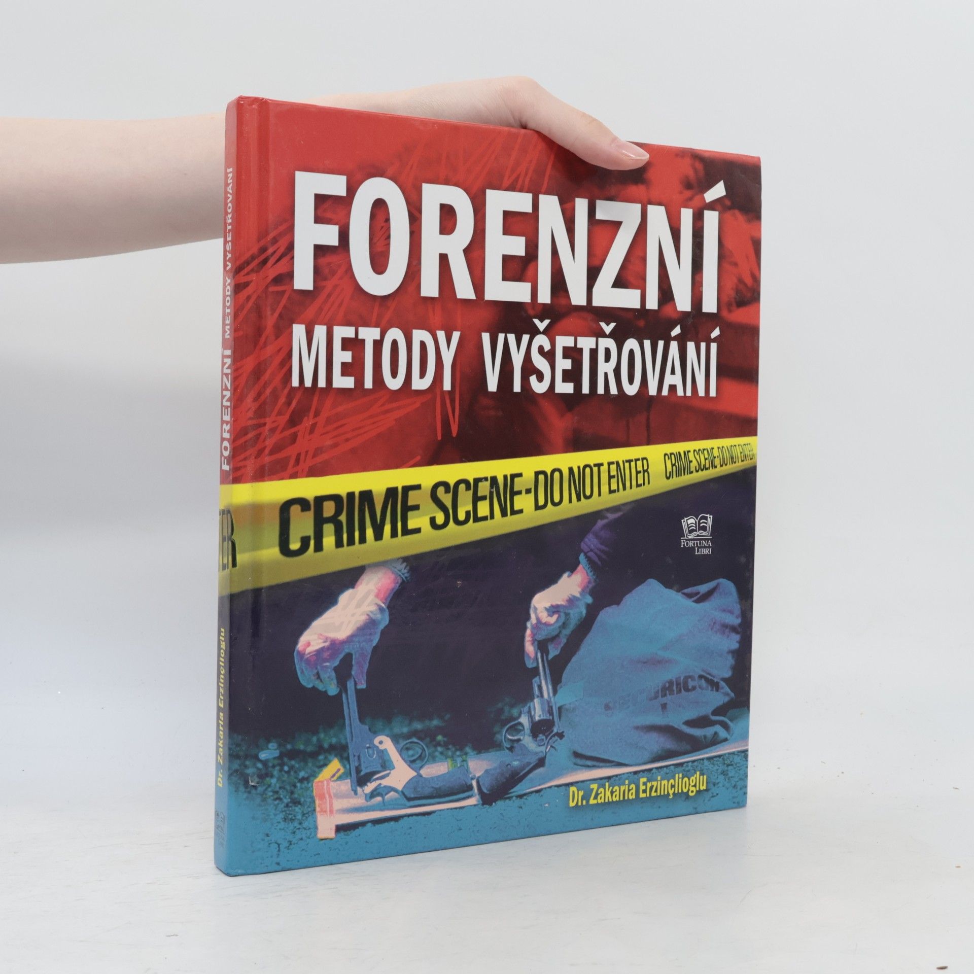 Zakaria Erzinçlioglu Forenzní metody vyšetřování