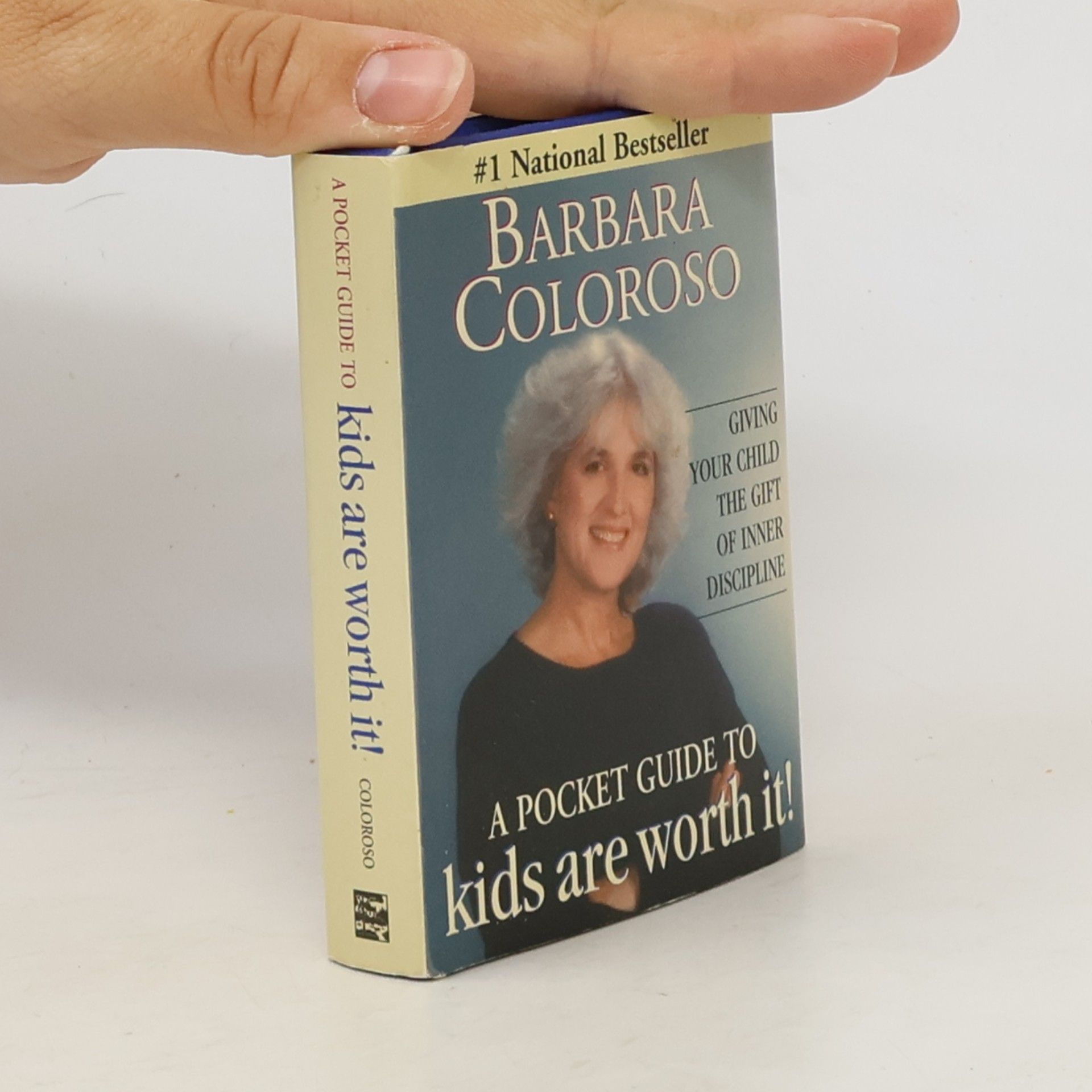 Barbara Coloroso A Pocket Guide to Kids Are Worth It!