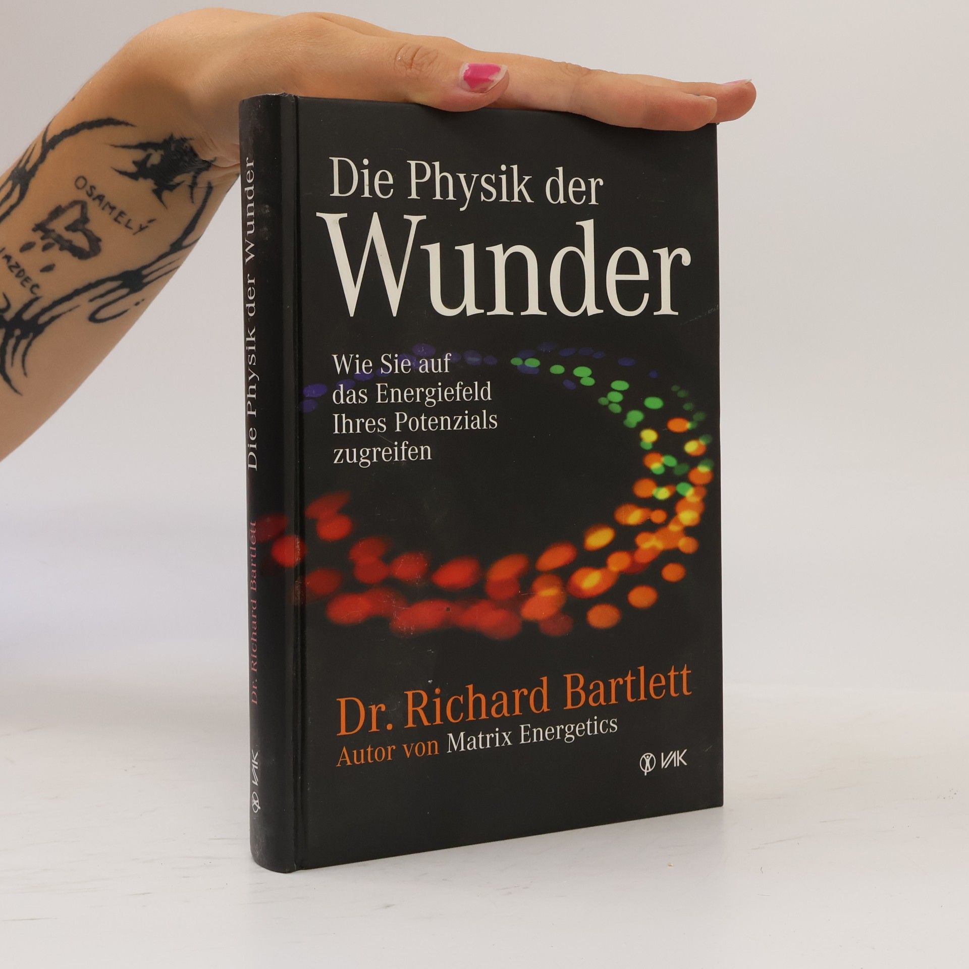Richard Bartlett Die Physik der Wunder