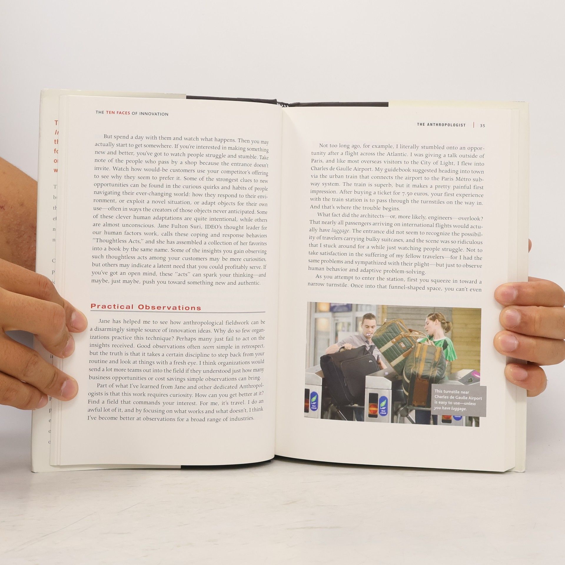 Thomas Ludwig Kelley The Ten Faces of Innovation: IDEO's Strategies for Beating the Devil's Advocate and Driving Creativity Throughout Your Organization