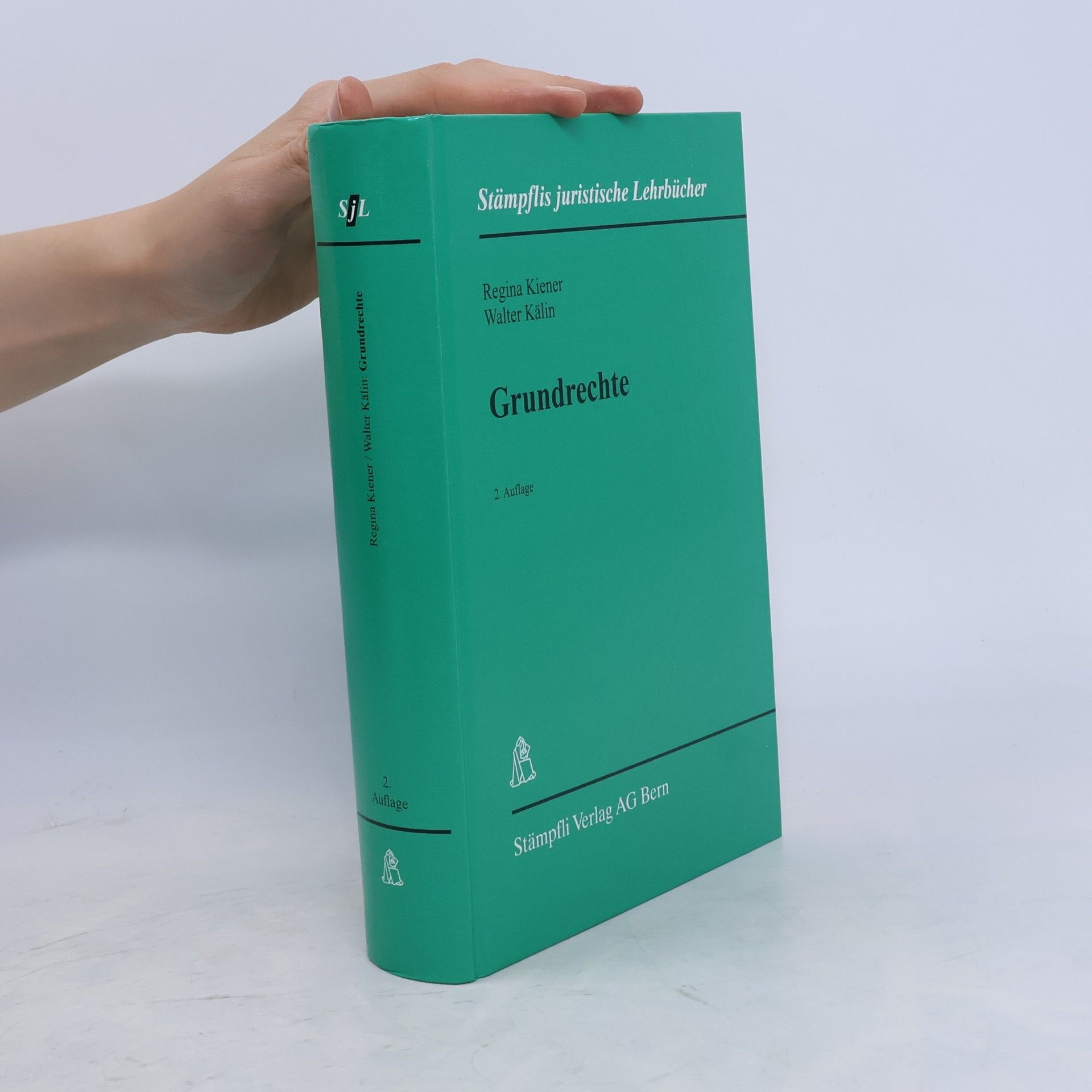 Regina Kiener Stämpflis Juristische Lehrbücher: Grundrechte - 2. Auflage