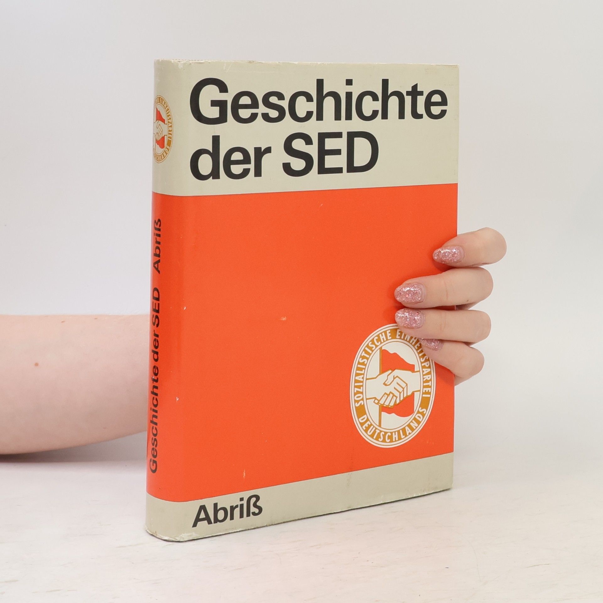 Various authors Geschichte der SED