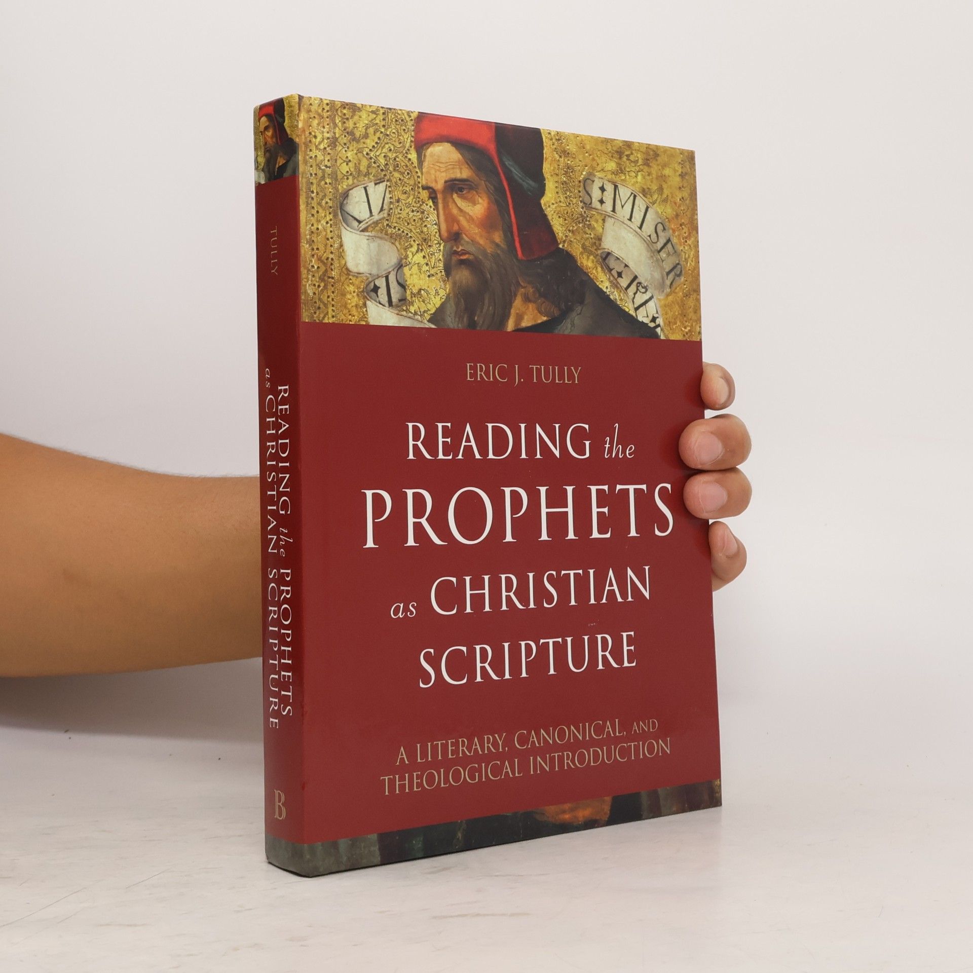 Ellis R Brotzman Reading the Prophets as Christian Scripture