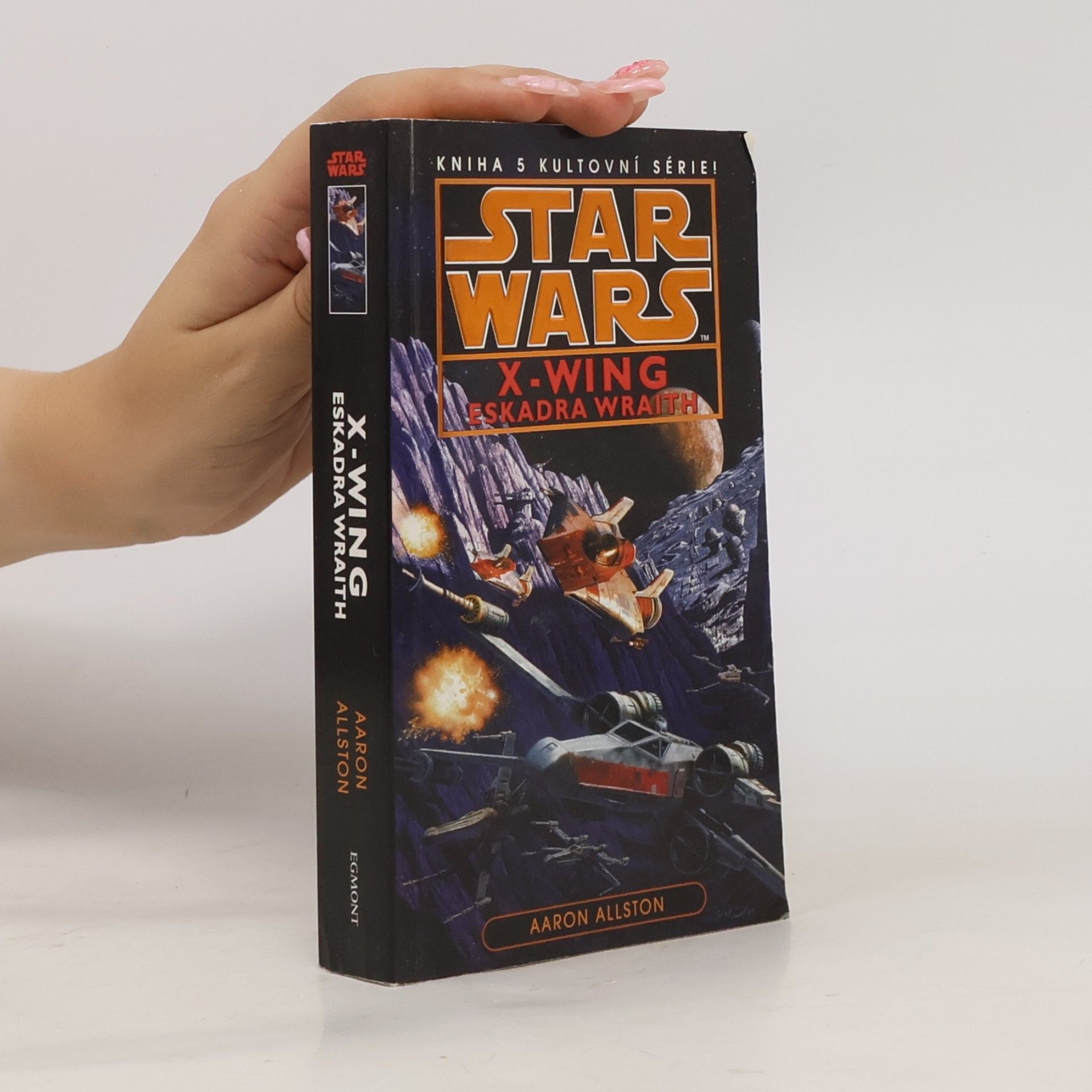 Aaron Allston Star Wars: X-Wing. Kniha pátá, Eskadra Wraith