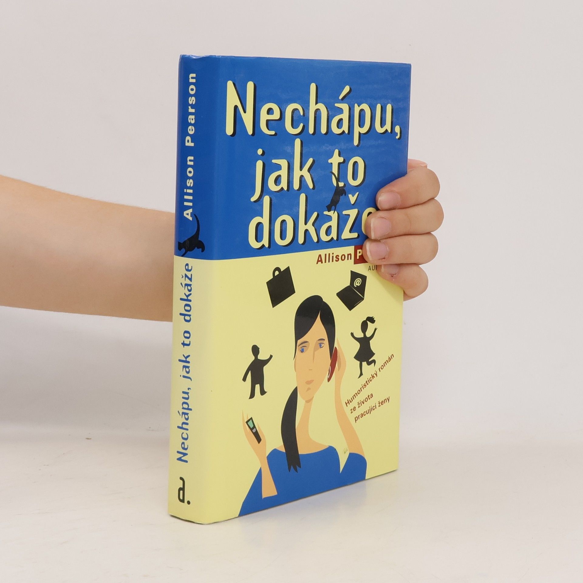 Allison Pearson Nechápu, jak to dokáže