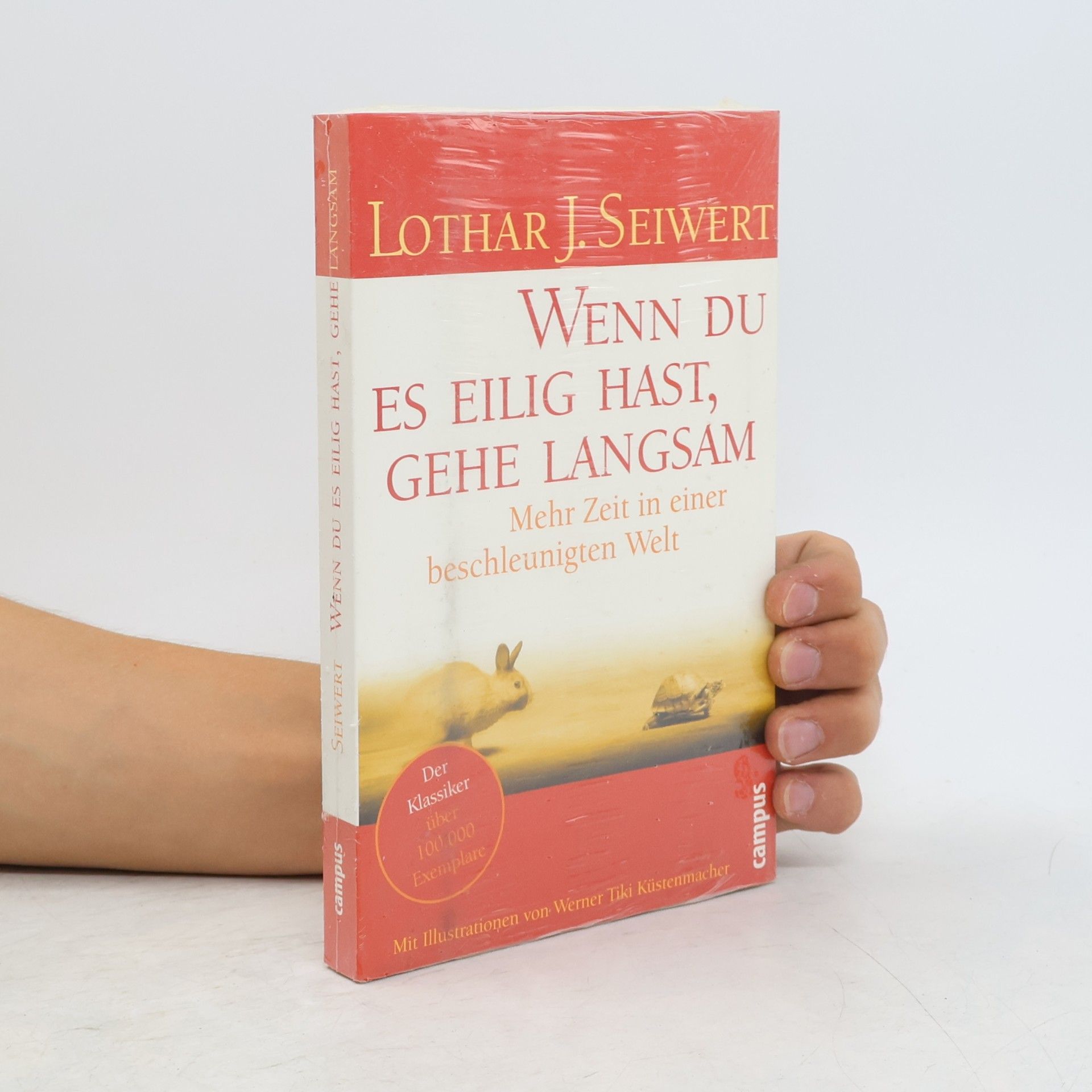 Lothar Seiwert Wenn du es eilig hast, gehe langsam