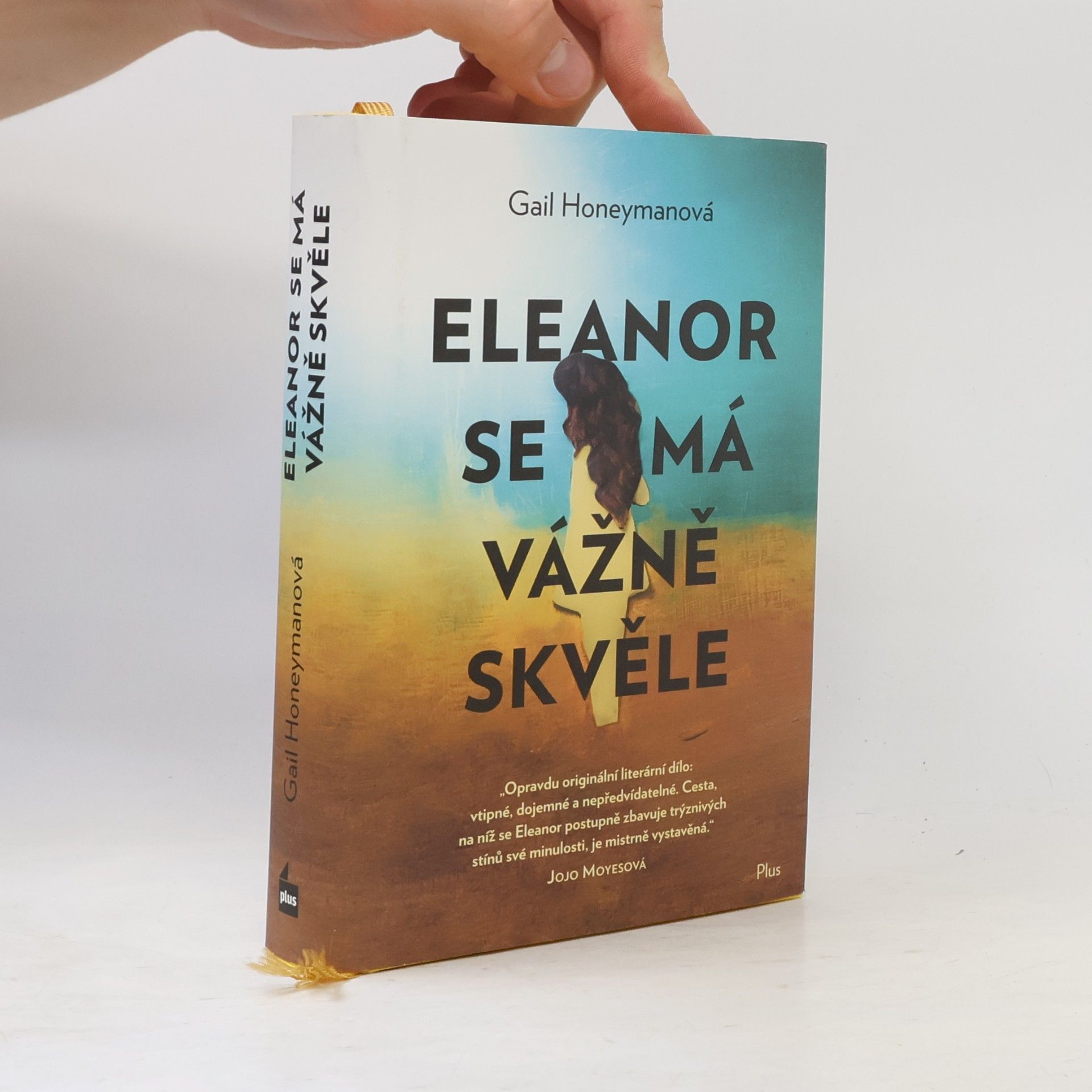 Gail Honeyman Eleanor se má vážně skvěle