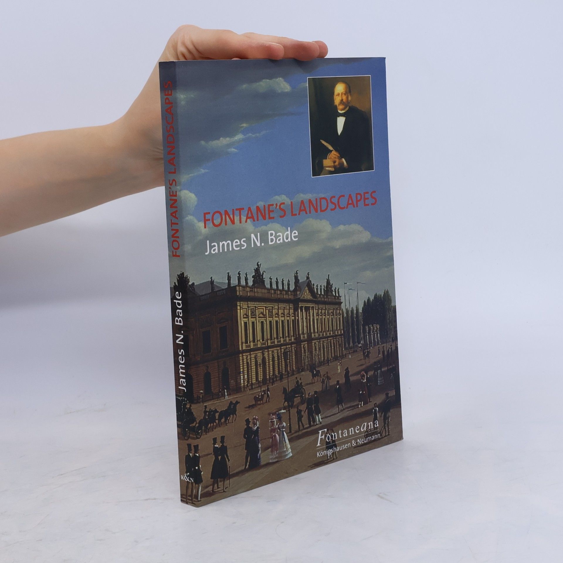 James N. Bade Fontaneana: Fontane's Landscapes