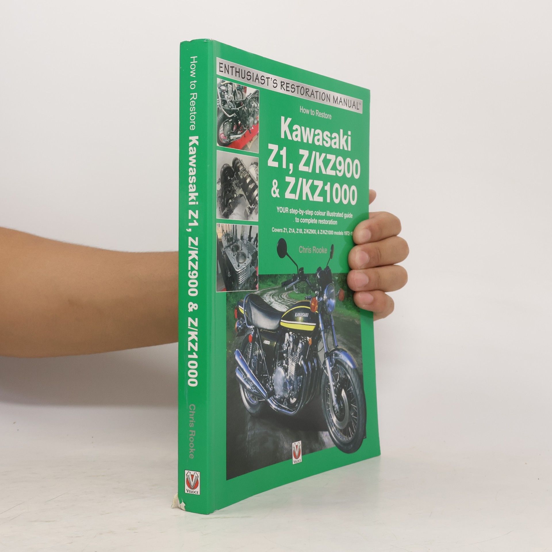 Chris Rooke Enthusiast's Restoration Manual: Kawasaki Z1, Z/KZ900 & Z/KZ1000