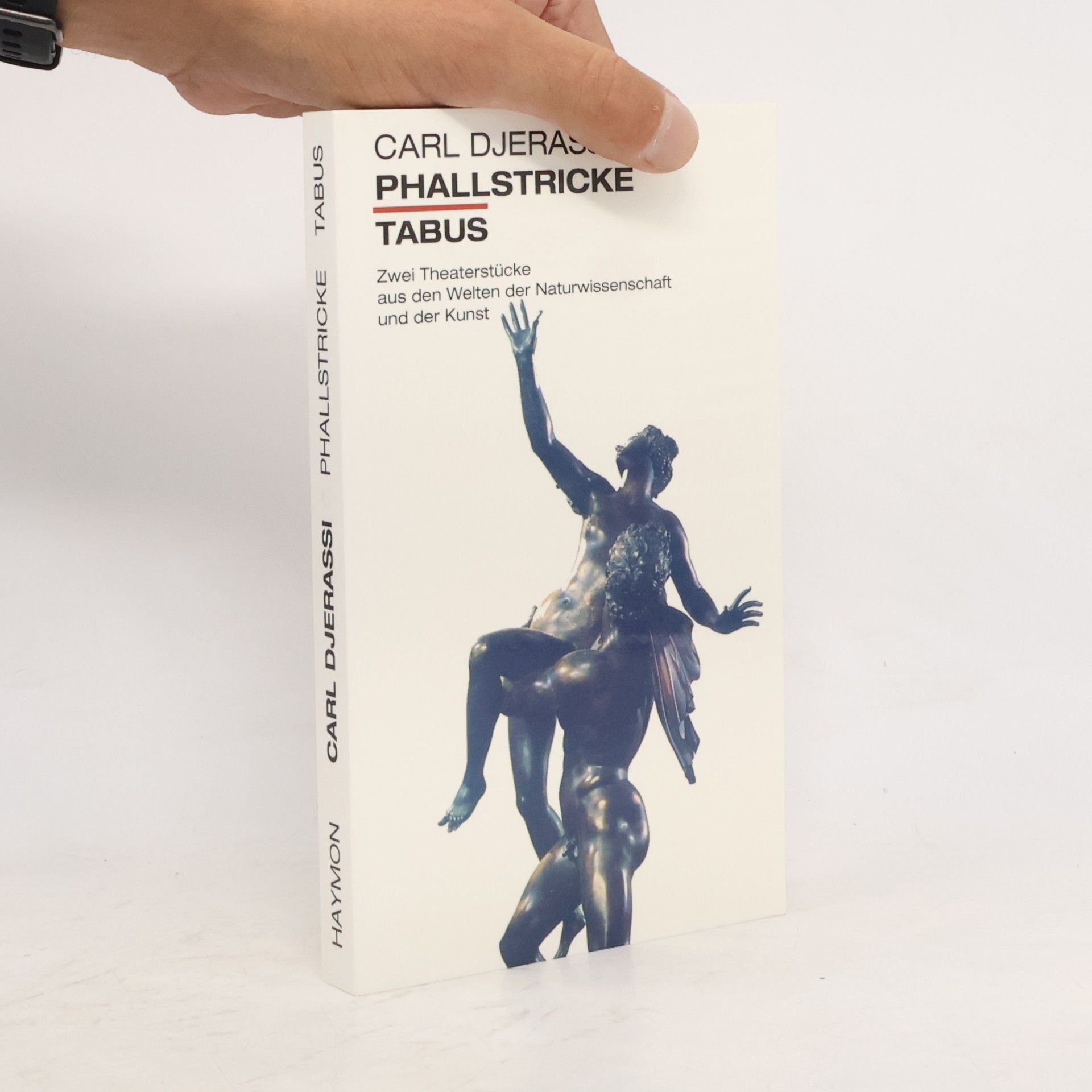 Carl Djerassi Phallstricke. Tabus